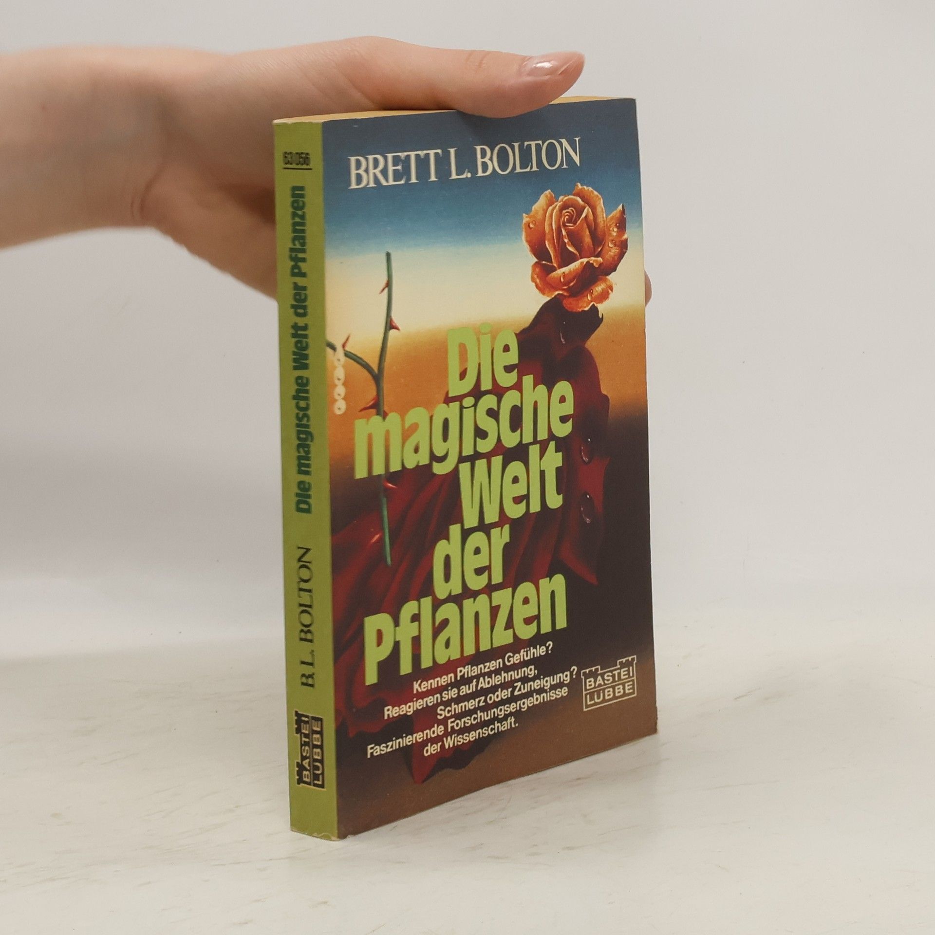 Brett L. Bolton Die magische Welt der Pflanzen