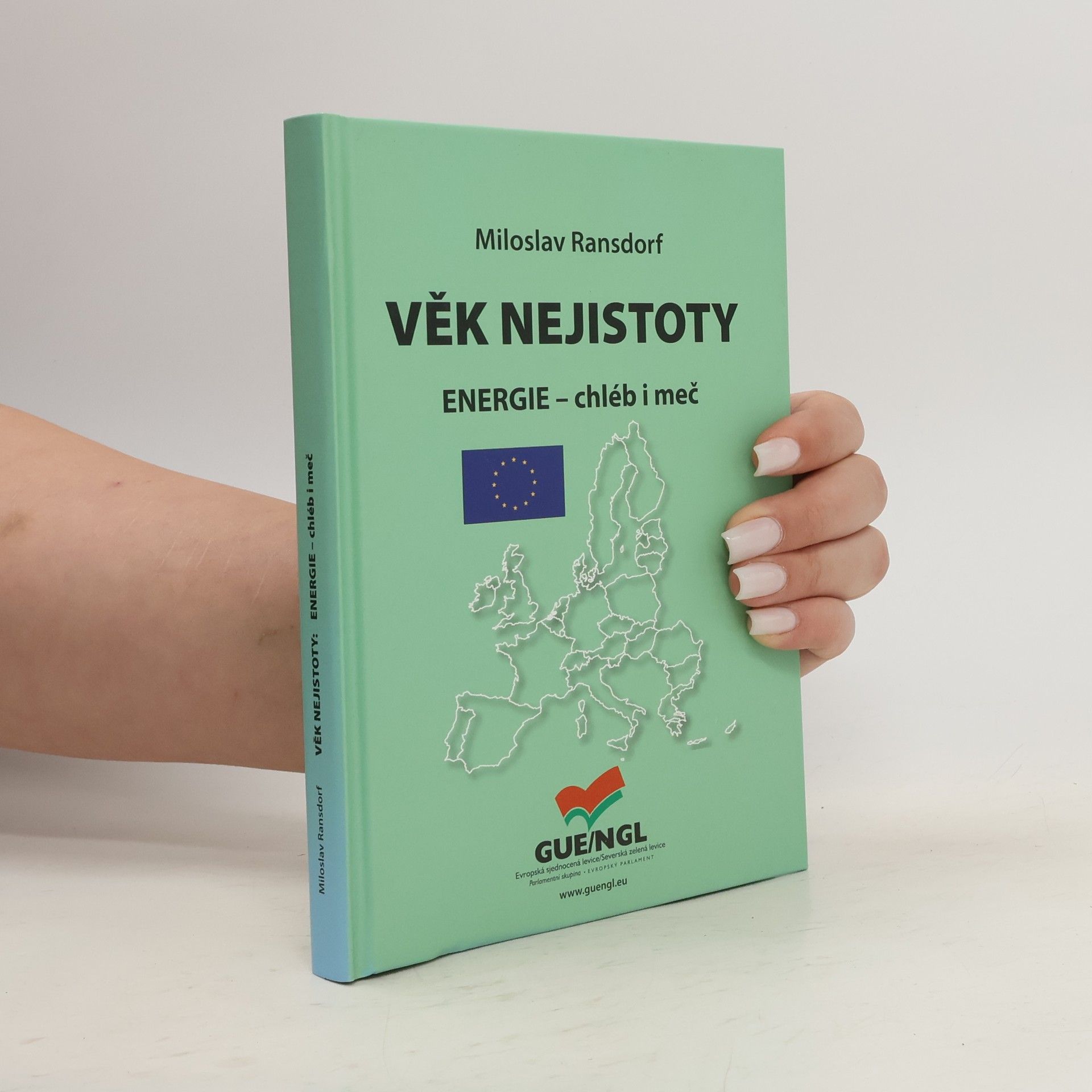 Miloslav Ransdorf Věk nejistoty: energie - chléb i meč