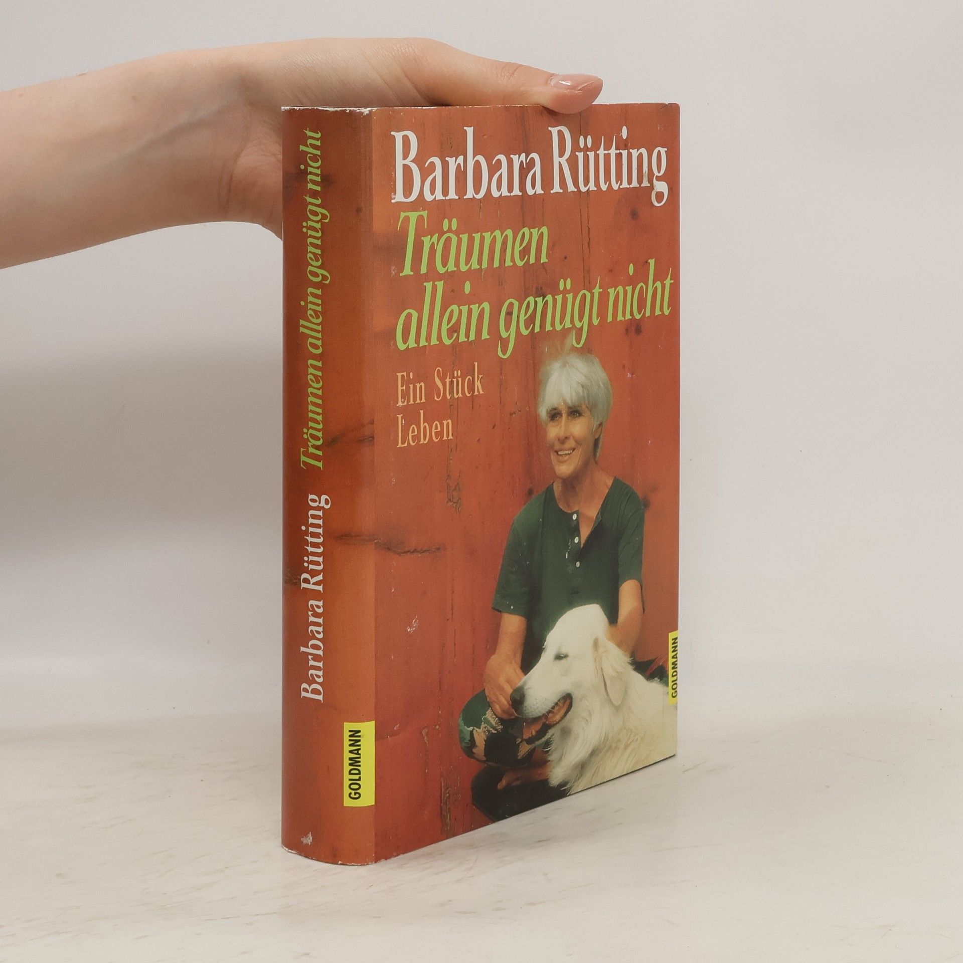 Barbara Rütting Träumen allein genügt nicht