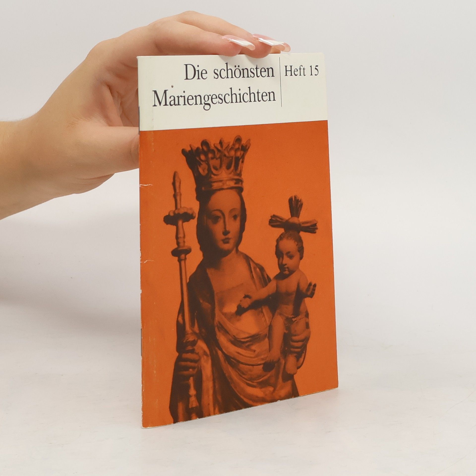 Collectif d'auteurs Die schönsten Mariengeschichten