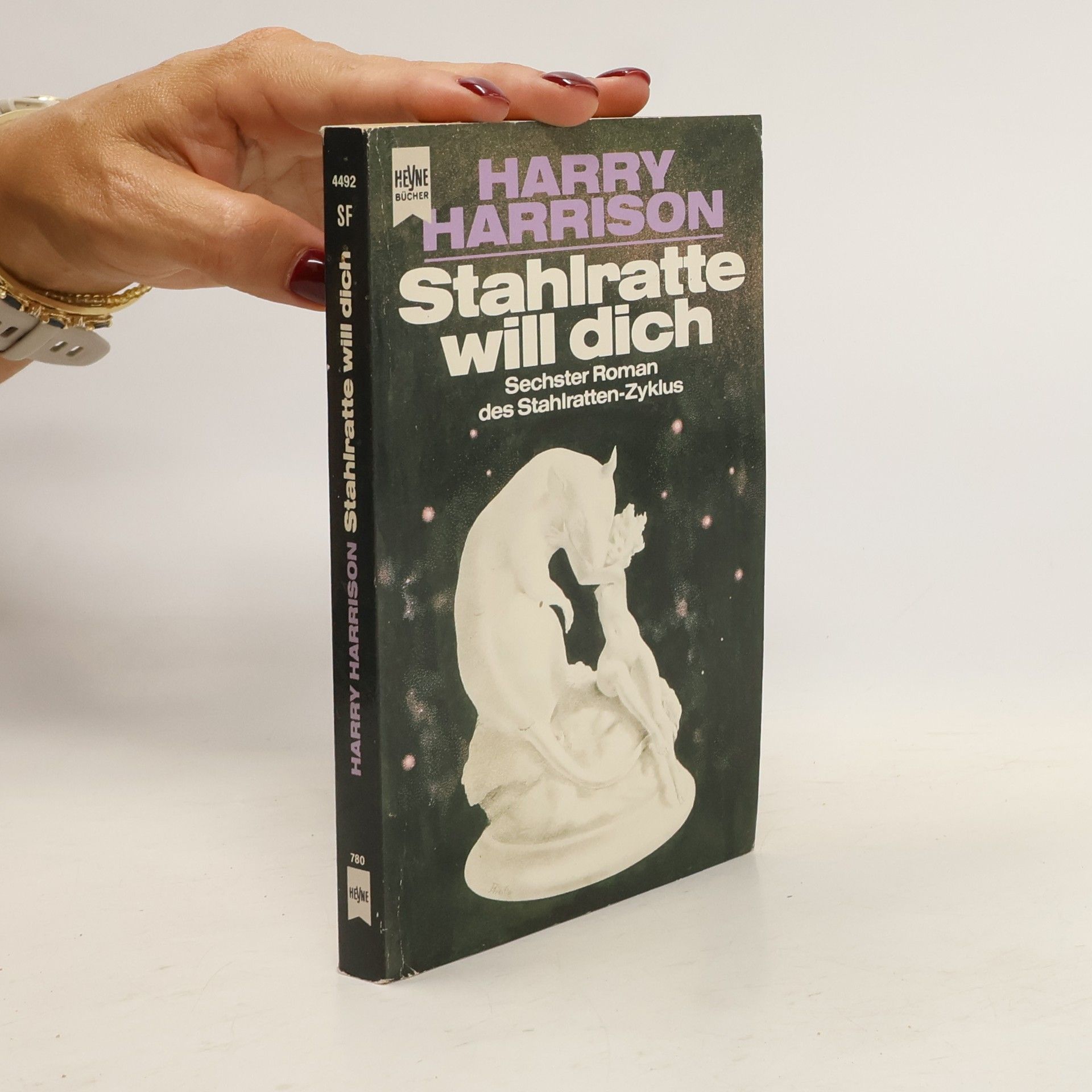 Harry Harrison Stahlratte will dich. Sechster Roman des Stahlratten- Zyklus.