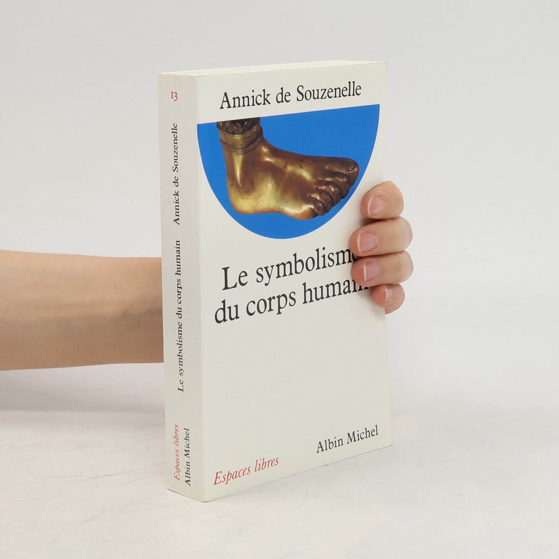 Annick de Souzenelle Le symbolisme du corps humain