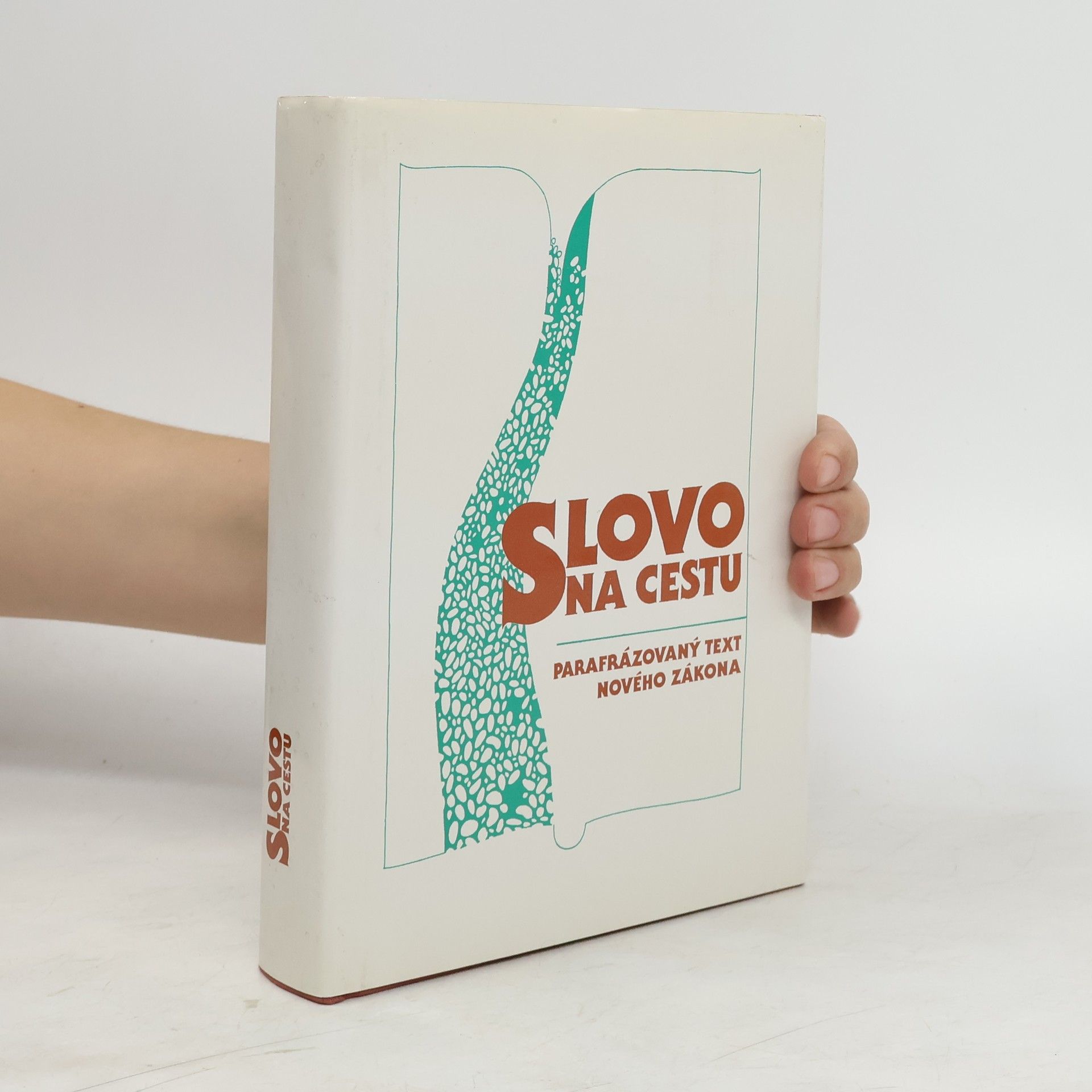 Jan Bárta Slovo na cestu : parafrázovaný text Nového zákona
