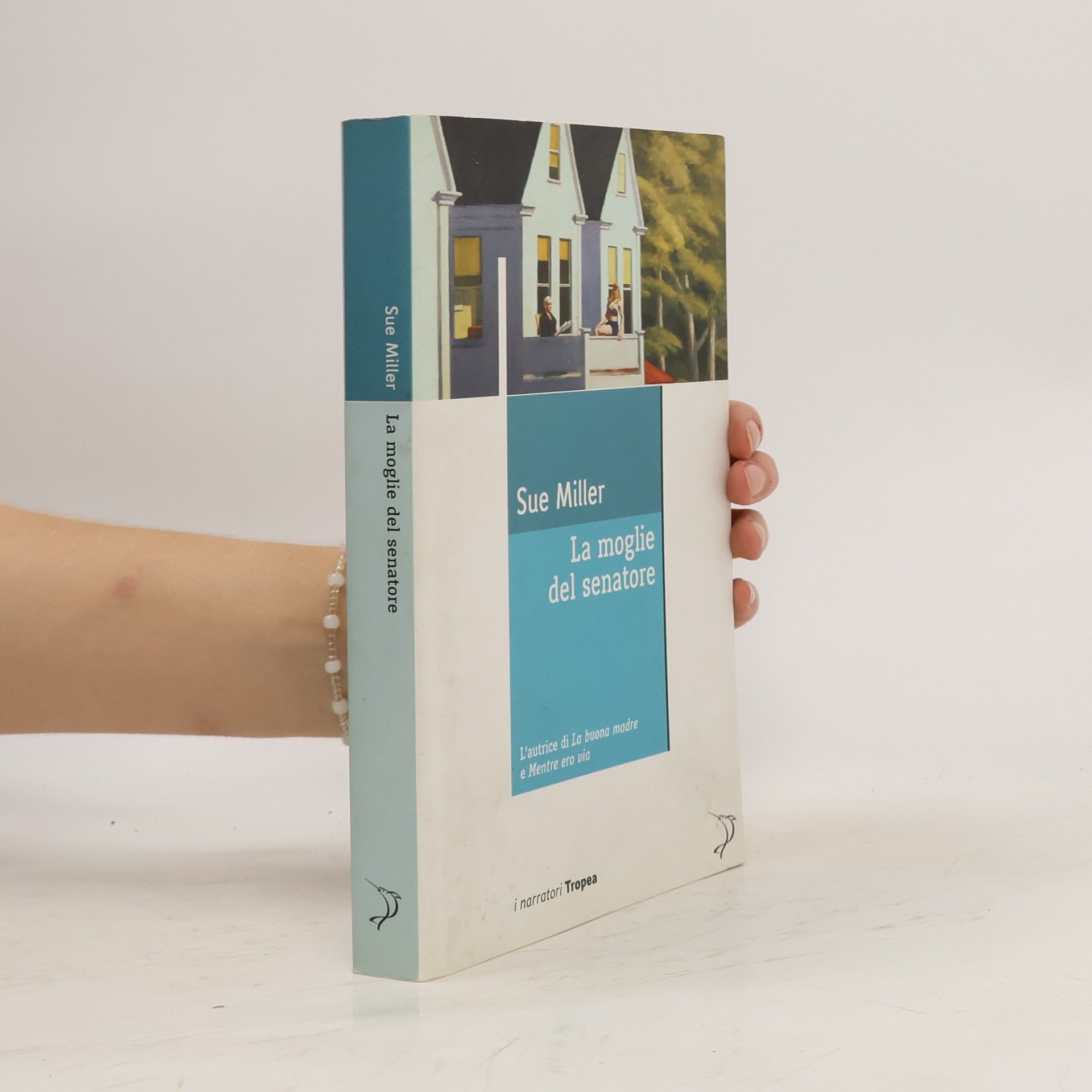 Sue Miller La moglie del senatore