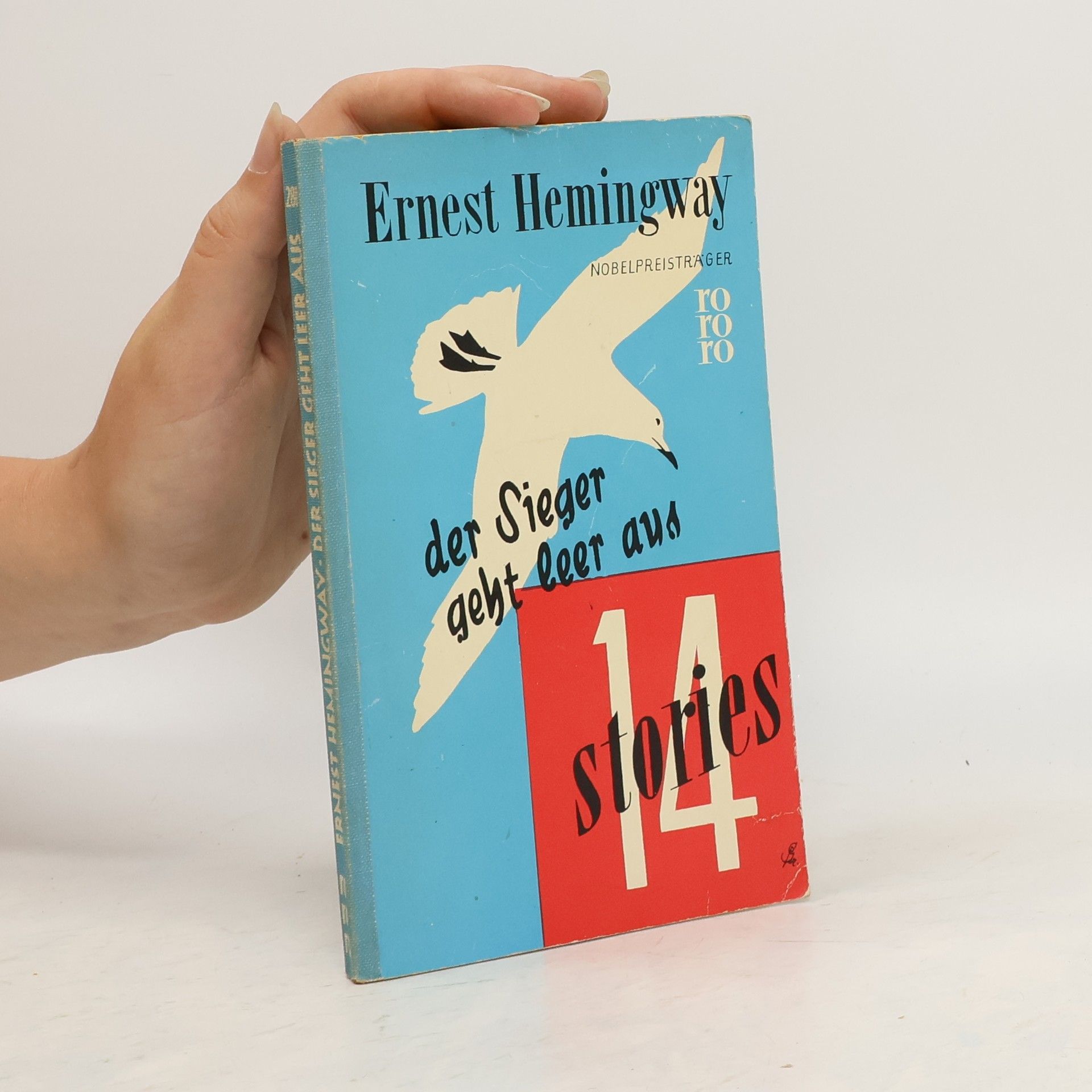 Ernest Hemingway Der Sieger geht leer aus. 14 Stories