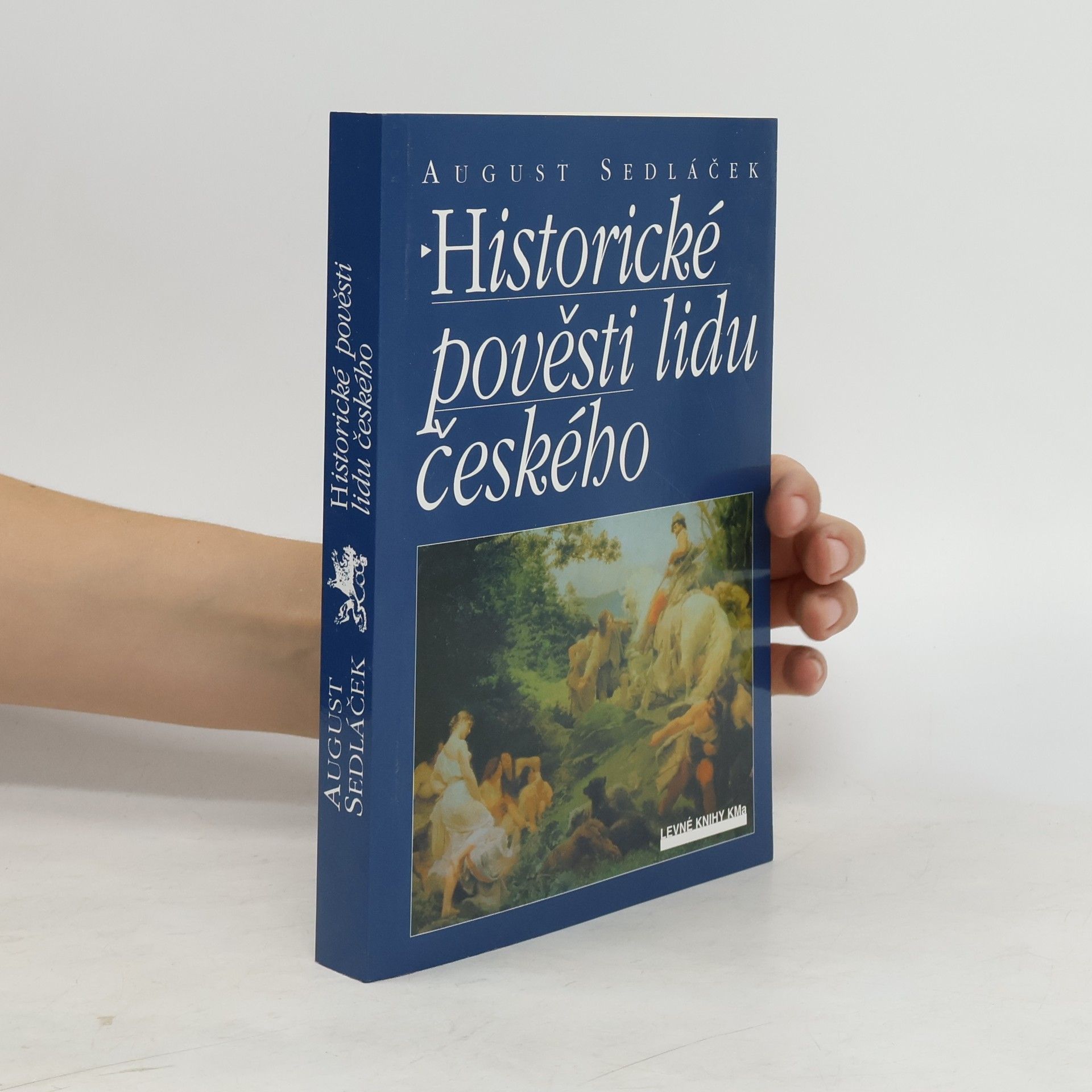 August Sedláček Historické pověsti lidu českého