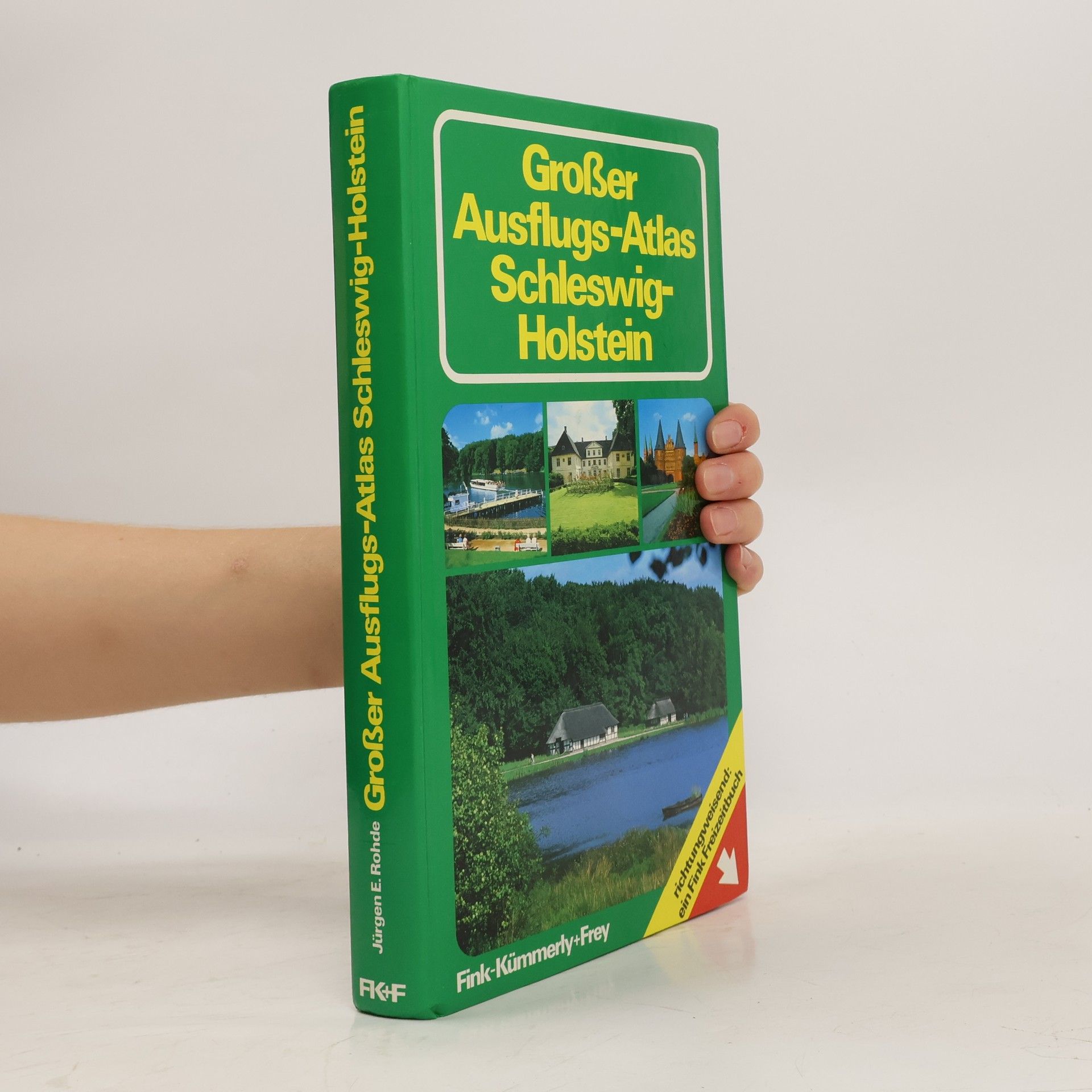 Jürgen E. Rohde Grosser Ausflugs-Atlas Schleswig-Holstein