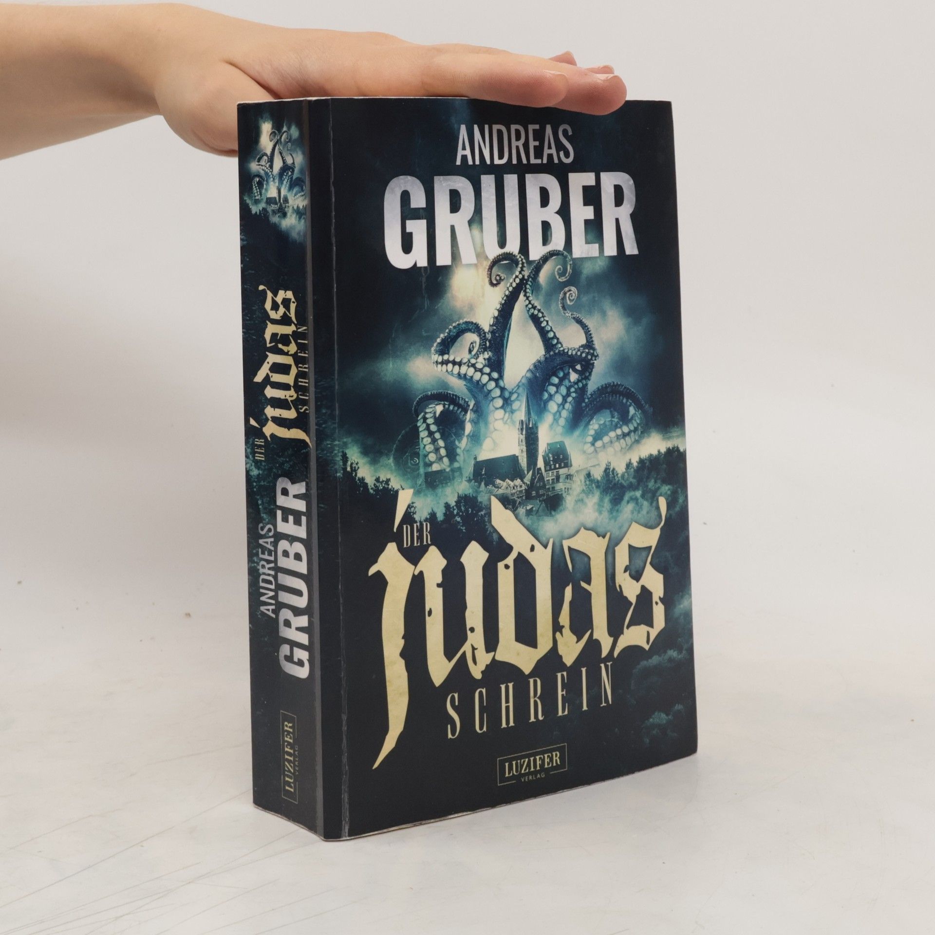 Andreas Gruber Der Judas-Schrein