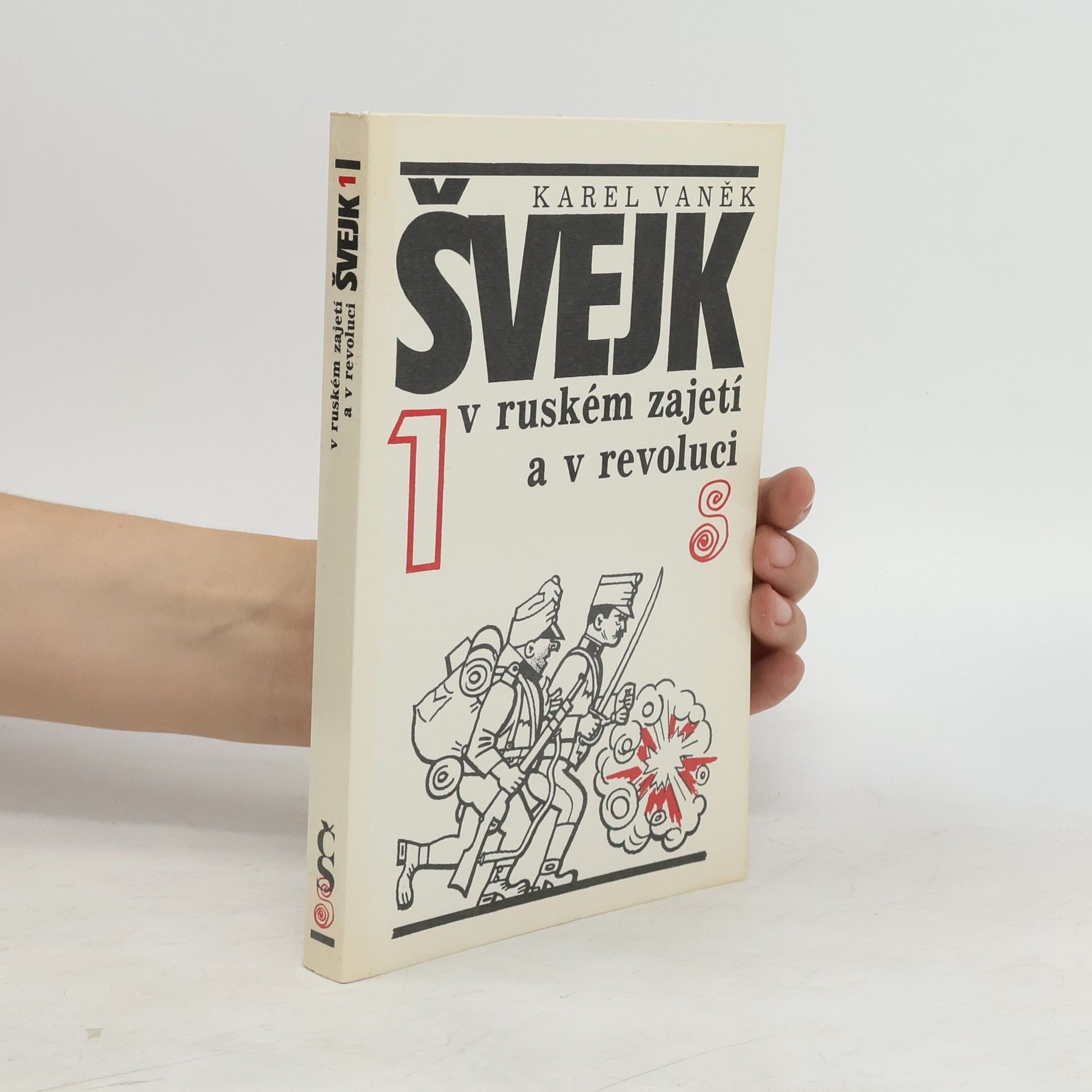 Karel Vaněk Švejk v ruském zajetí a v revoluci. 1