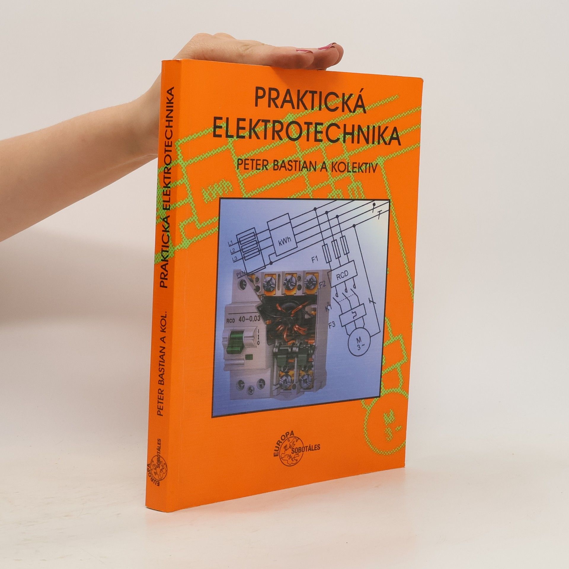 Hans-Peter Bastian Praktická elektrotechnika