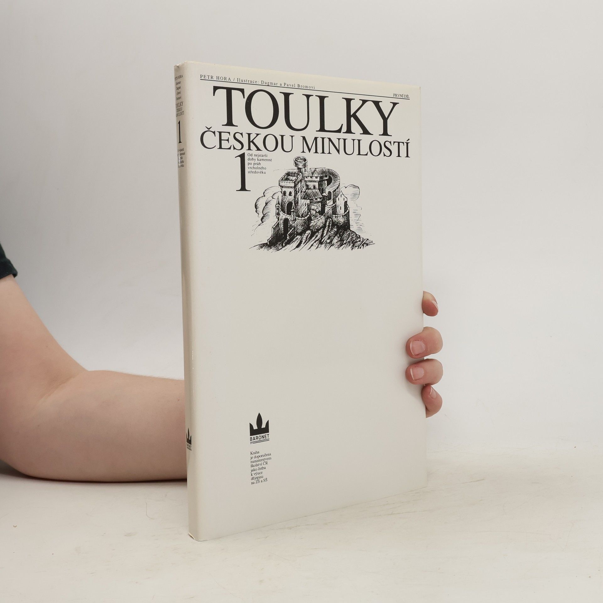 Petr Hořejš Toulky českou minulostí. První díl, Od nejstarší doby kamenné po práh vrcholného středověku