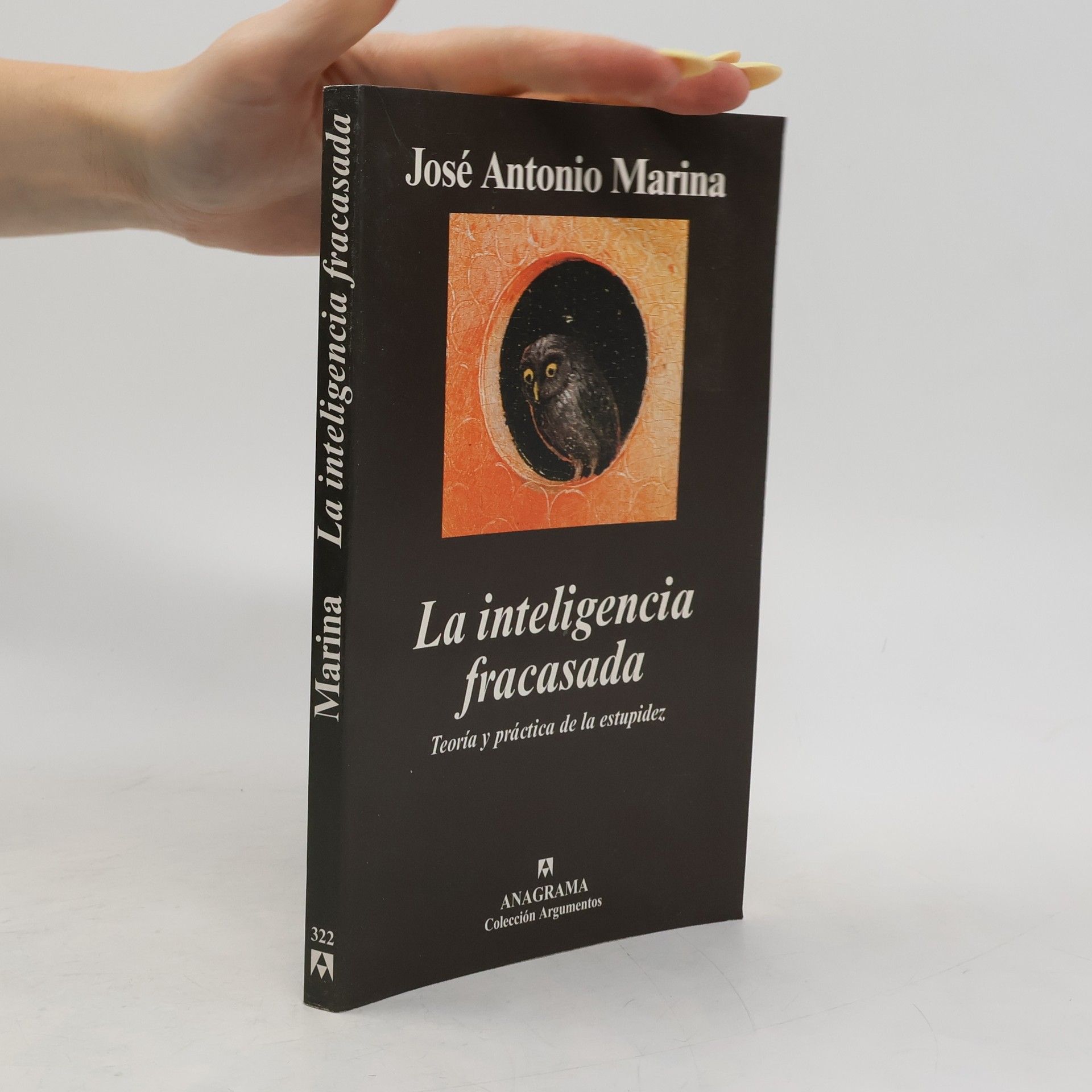 José Antonio Marina La inteligencia fracasada