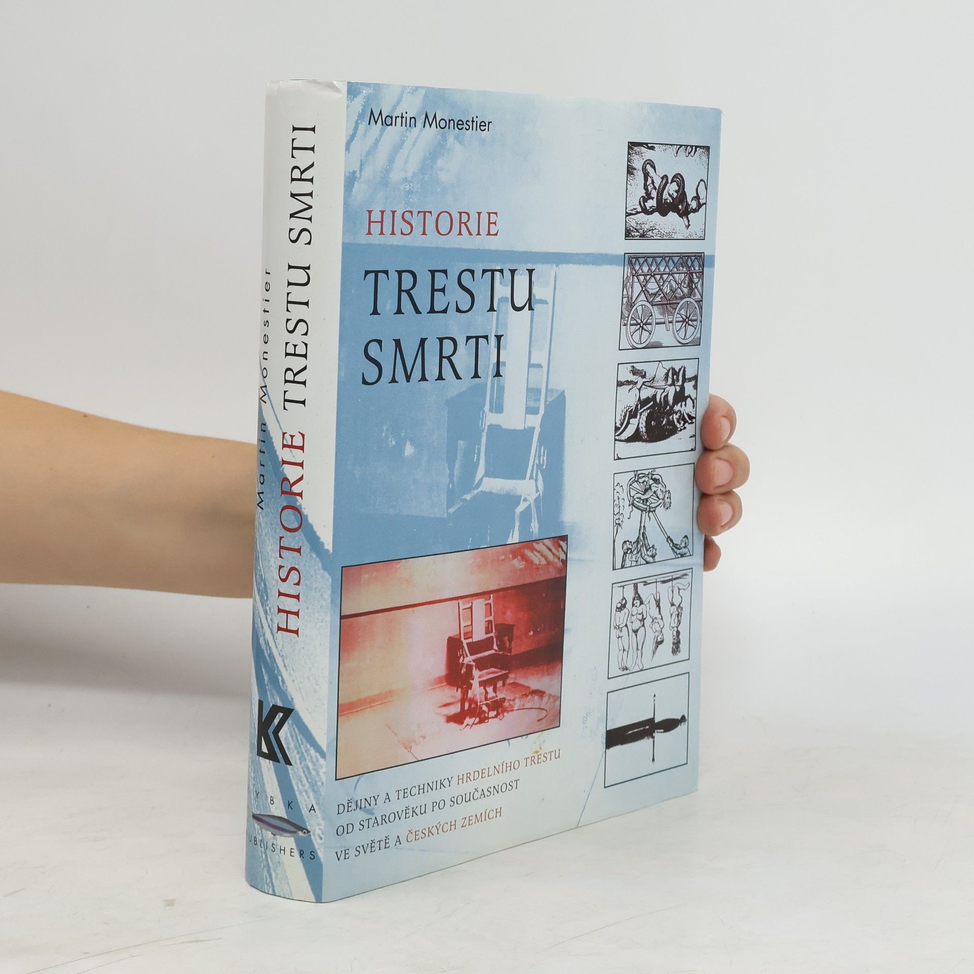 Martin Monestier Historie trestu smrti
