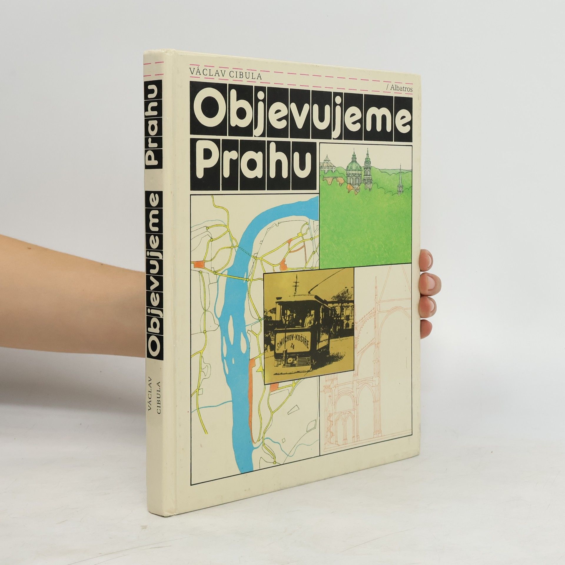 Václav Cibula Objevujeme Prahu
