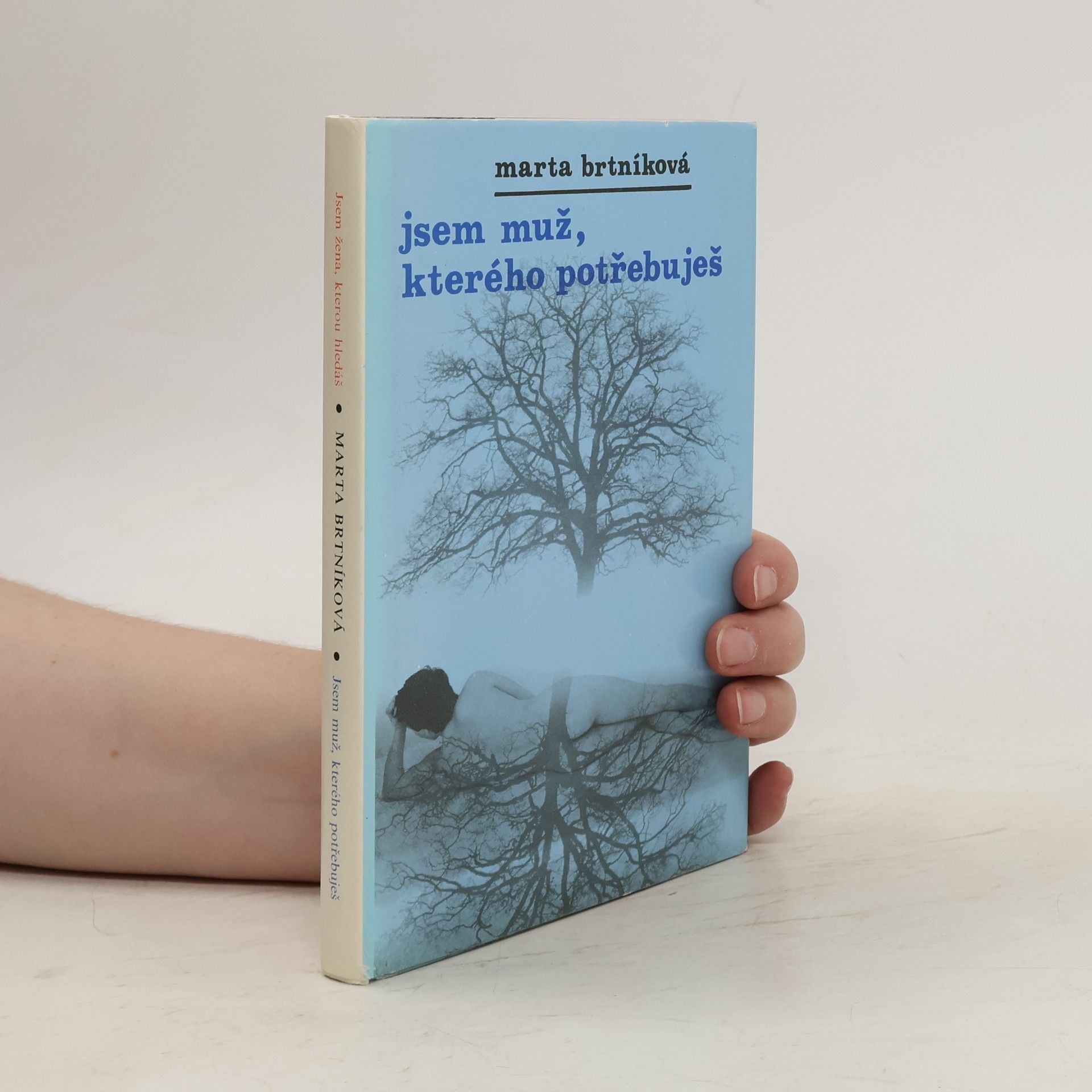Marta Brtníková Jsem žena, kterou hledáš