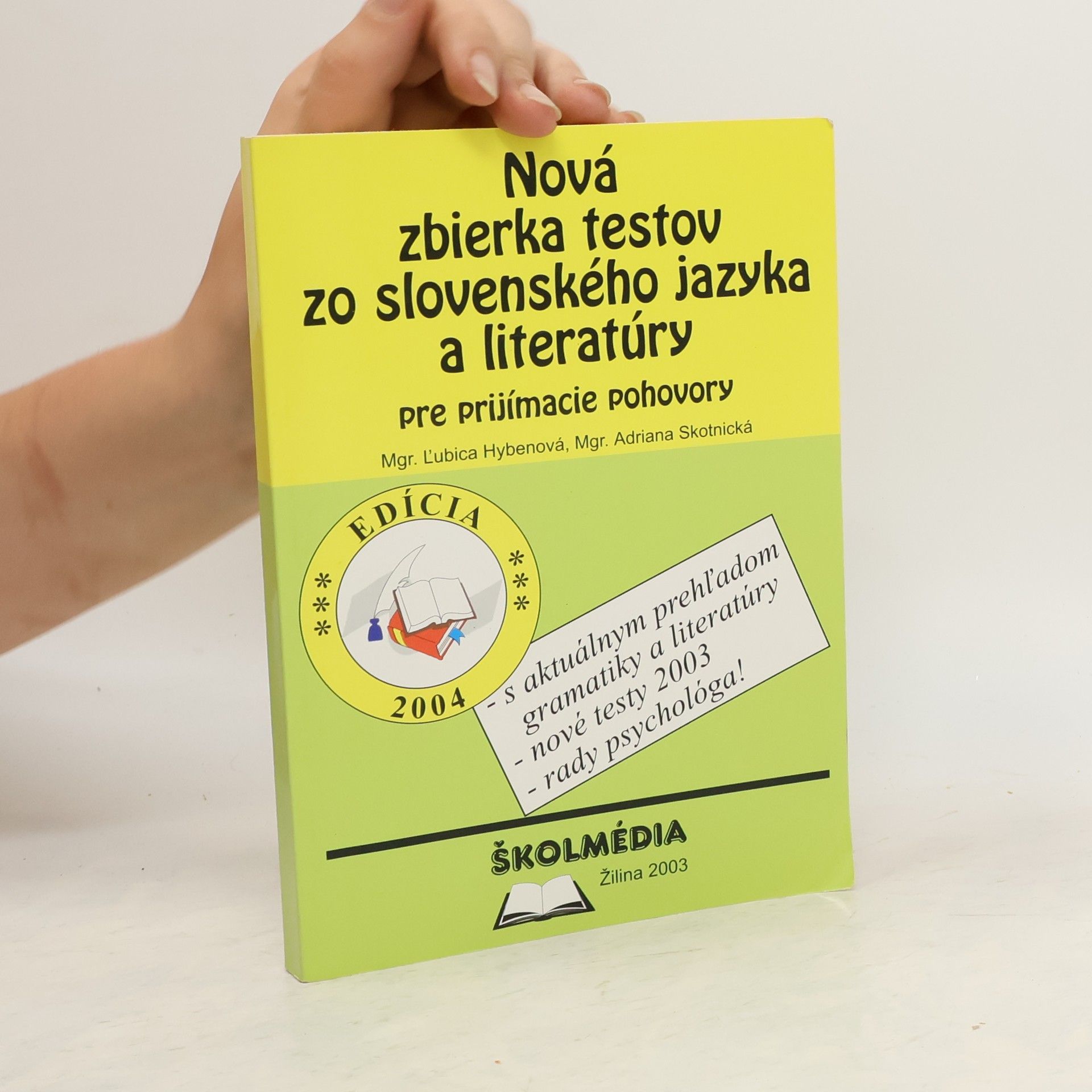 Ľubica Hybenová Nová zbierka testov zo slovenského jazyka a literatúry