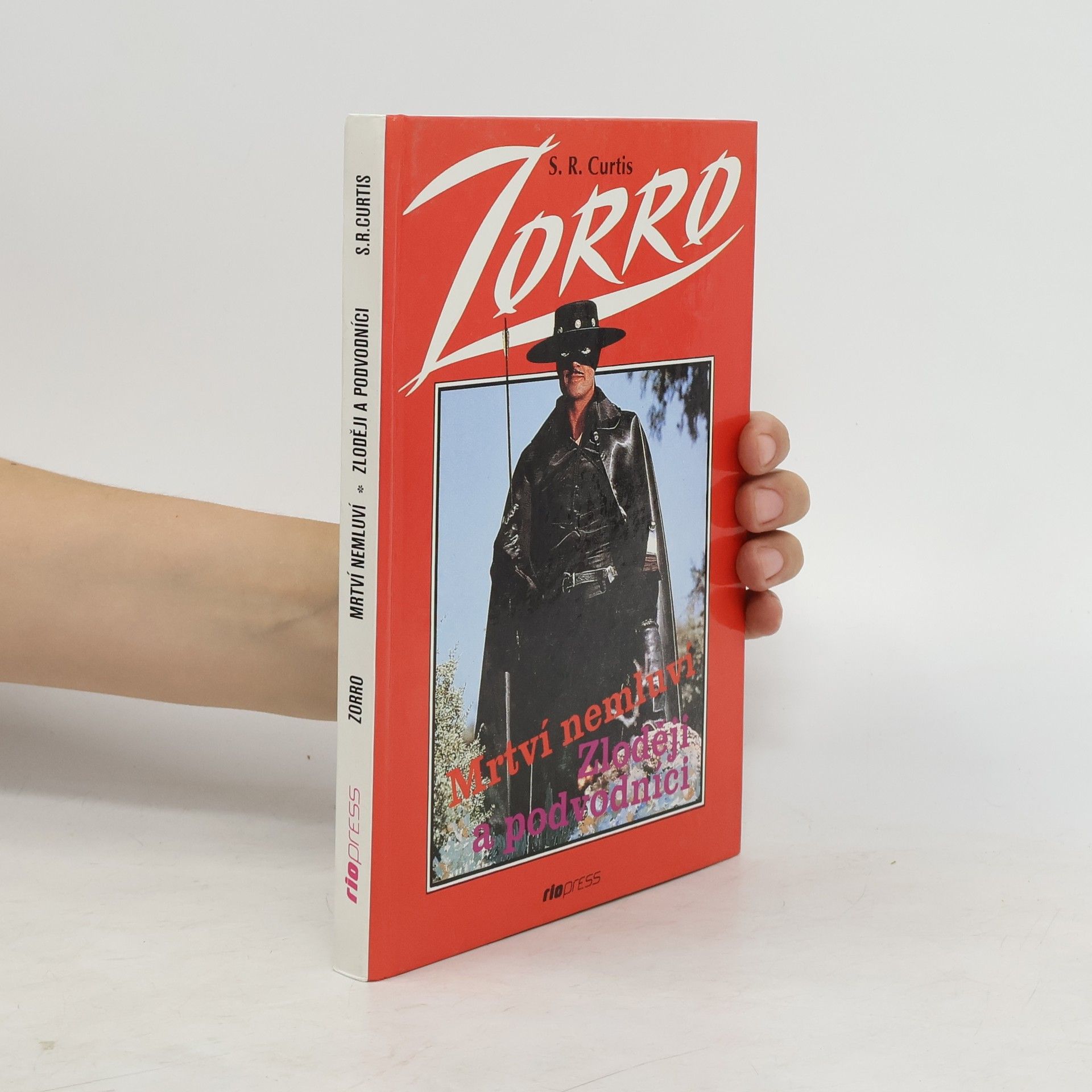 S. R. Curtis Zorro mstitel / Mrtví nemluví, Zloději a podvodníci