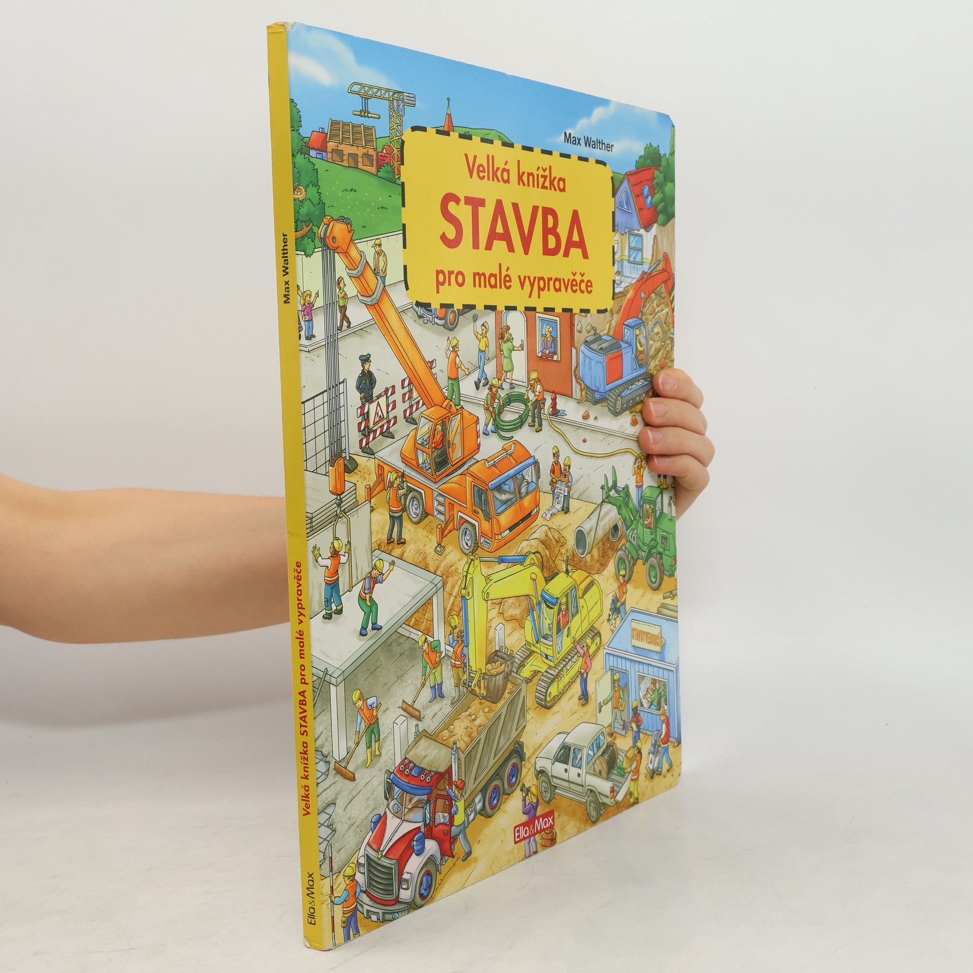 Max Walther Stavba - Velká knížka pro malé vypravěče