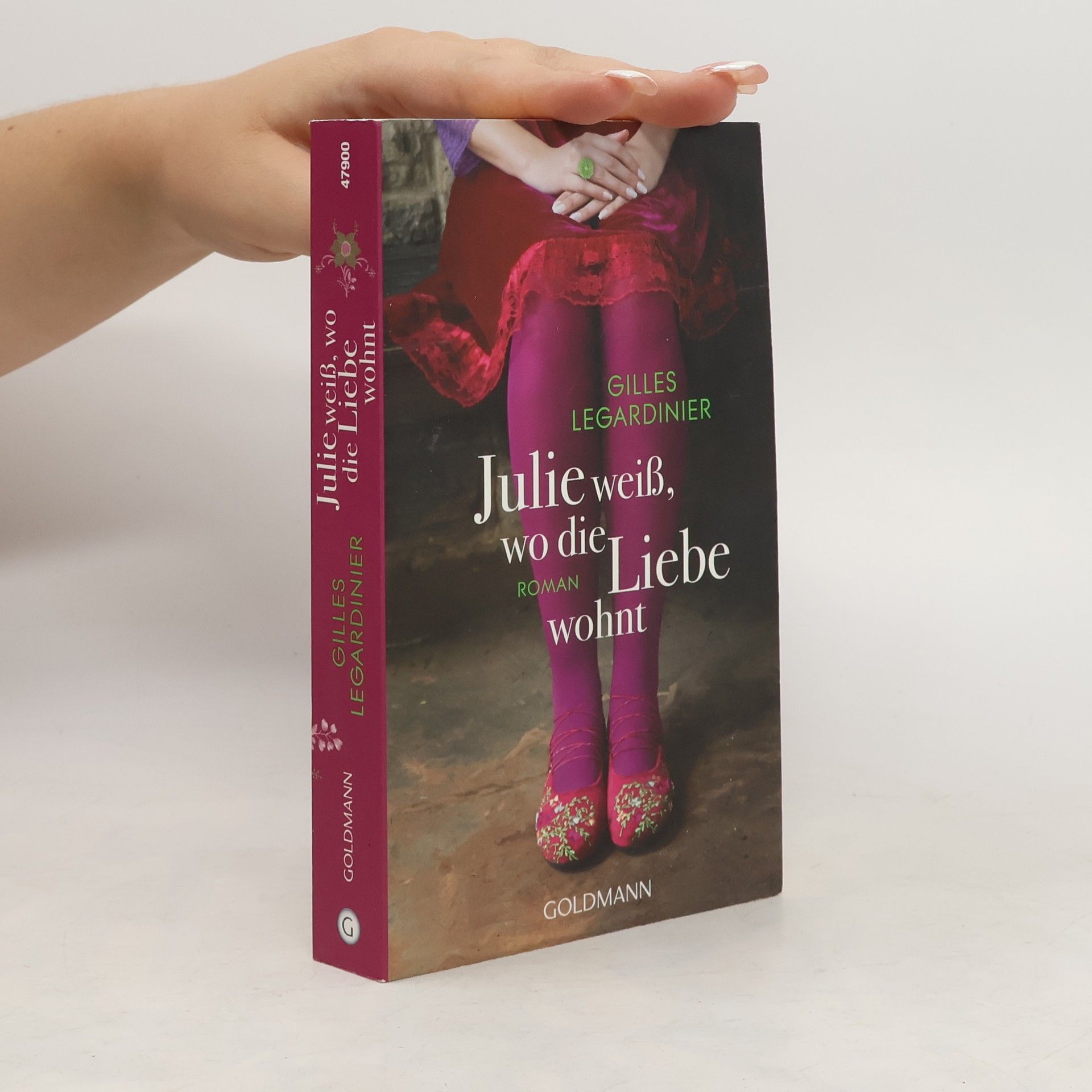 Gilles Legardinier Julie weiß, wo die Liebe wohnt