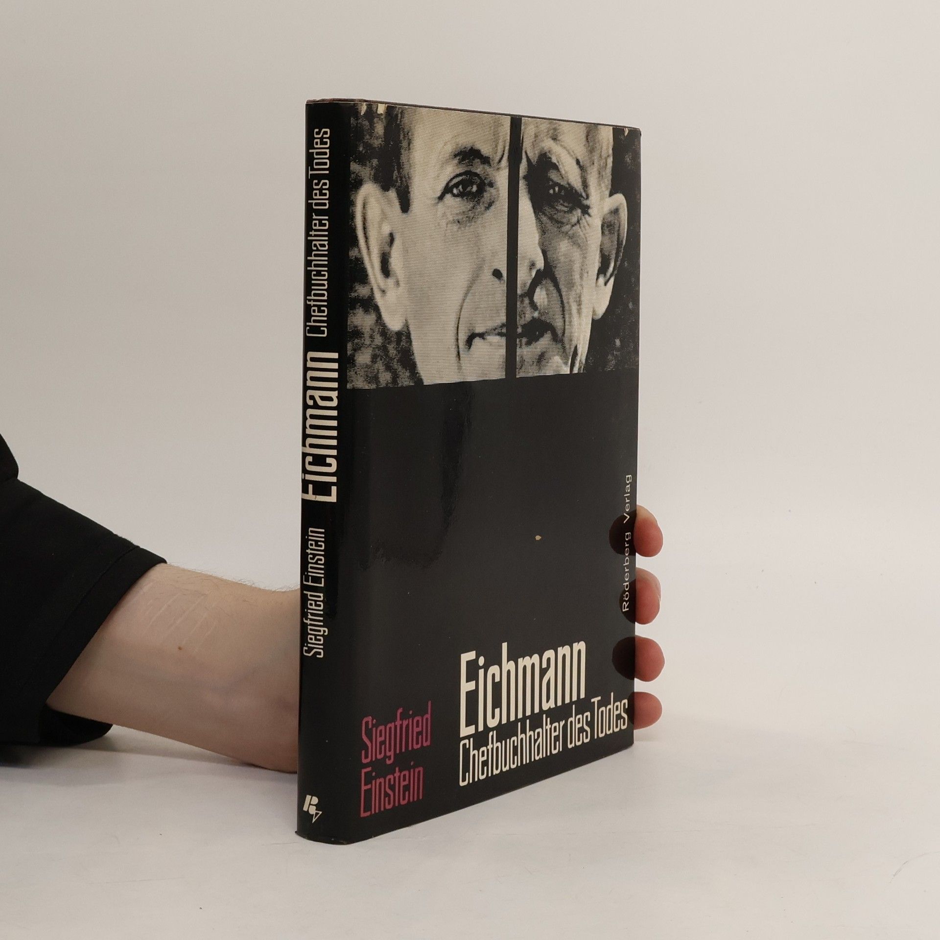 Siegfried Einstein Eichmann, Chefbuchhalter des Todes