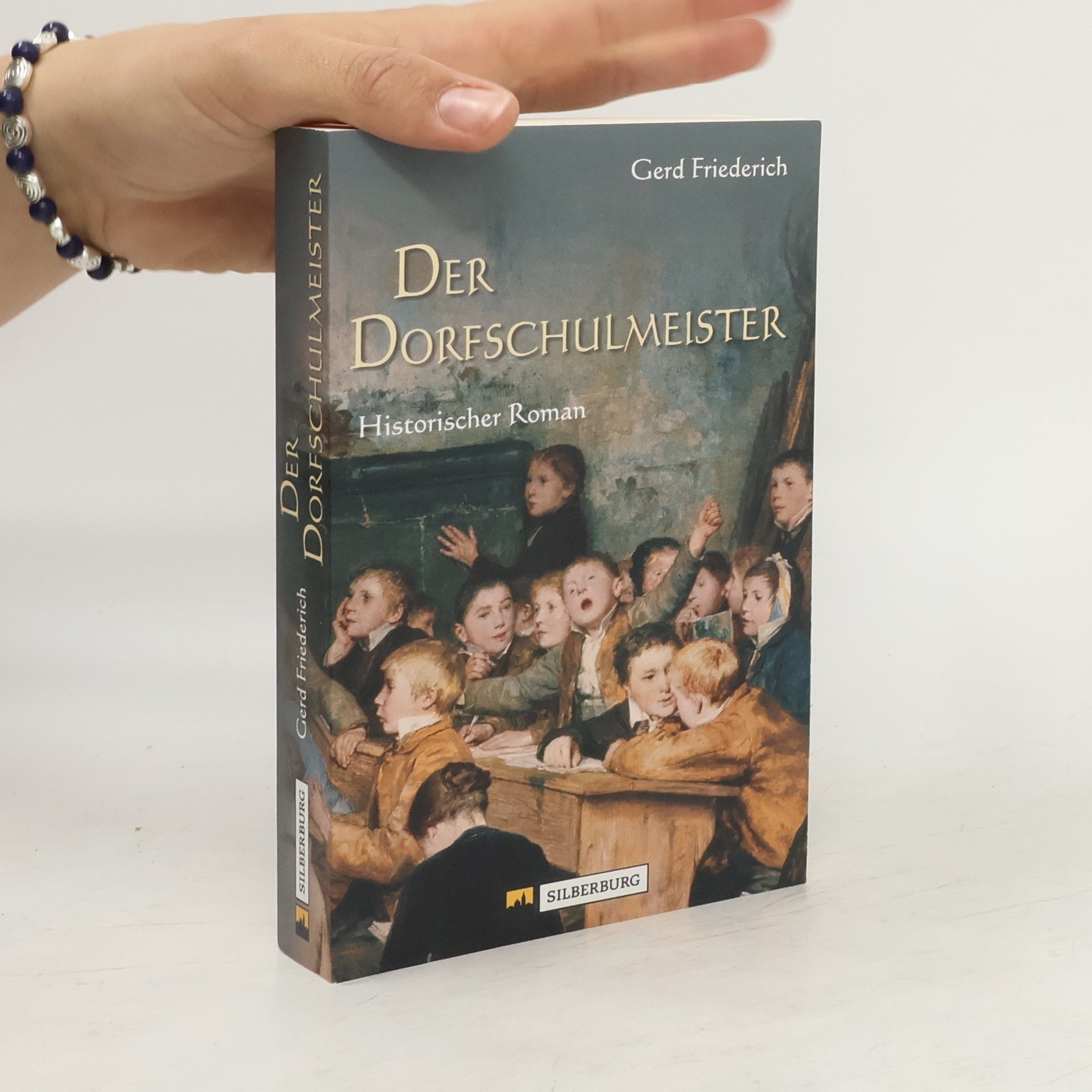 Gerd Friederich Der Dorfschulmeister