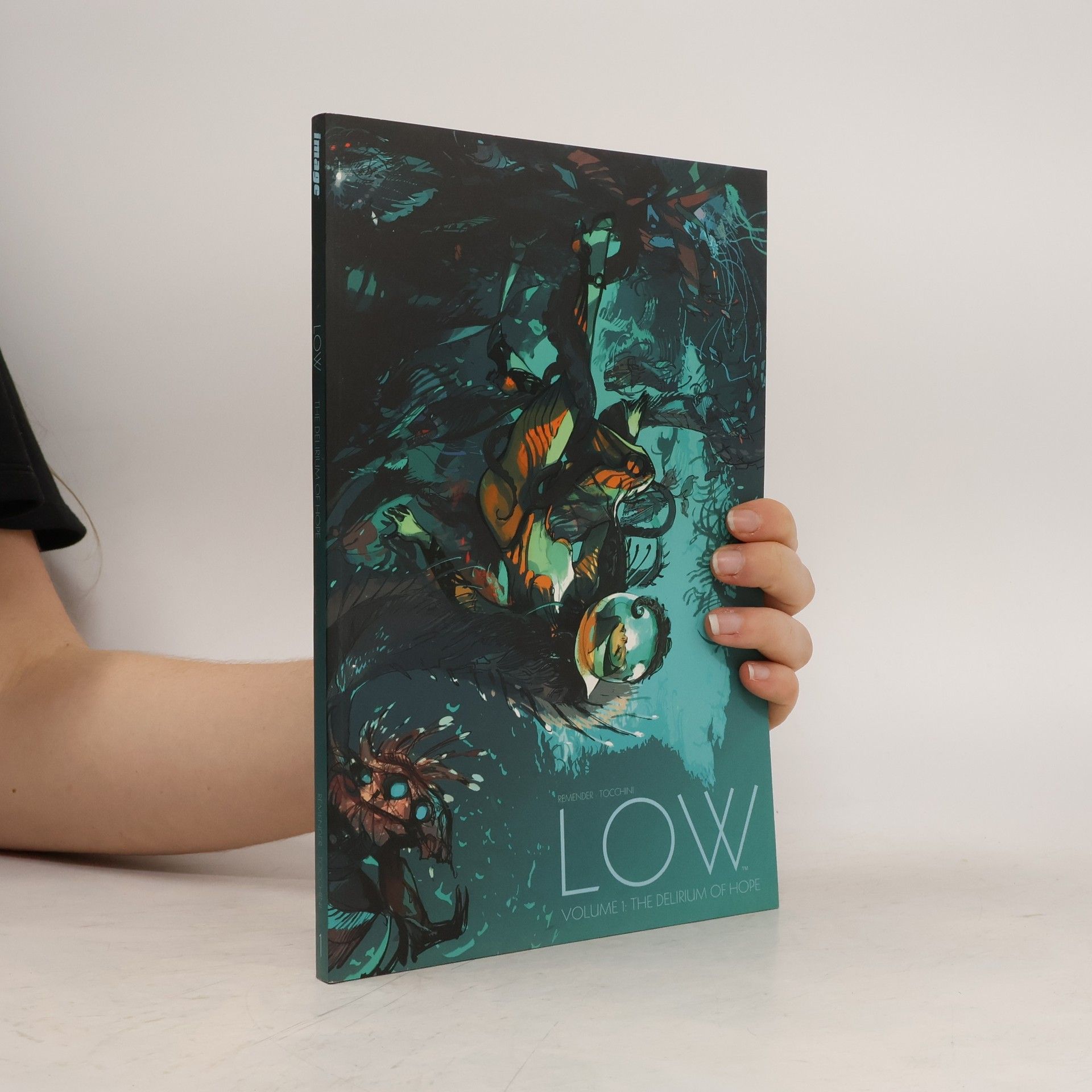 Rick Remender Low. Volume 1, The delirium of hope
