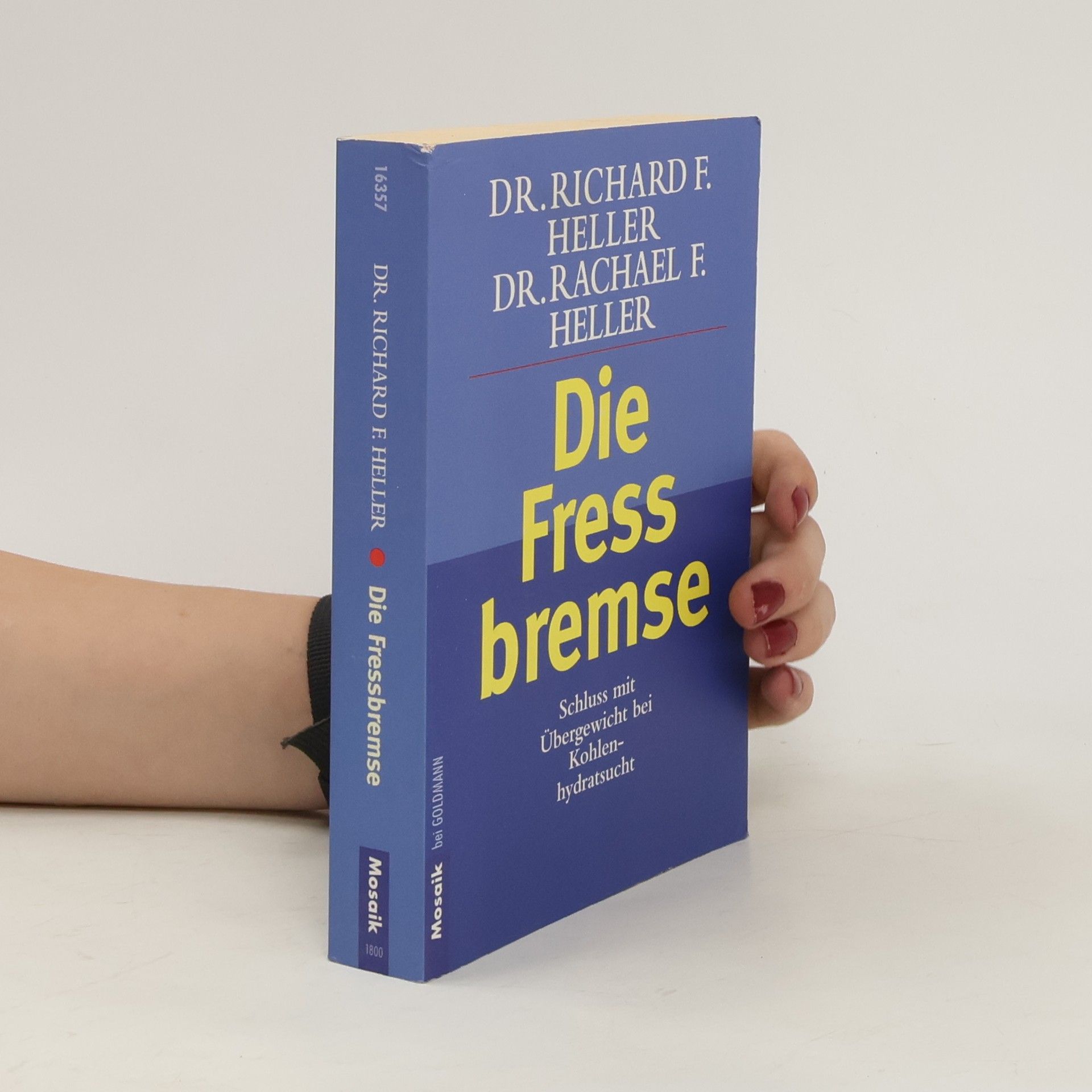 Rachael F. Heller Die Fress bremse