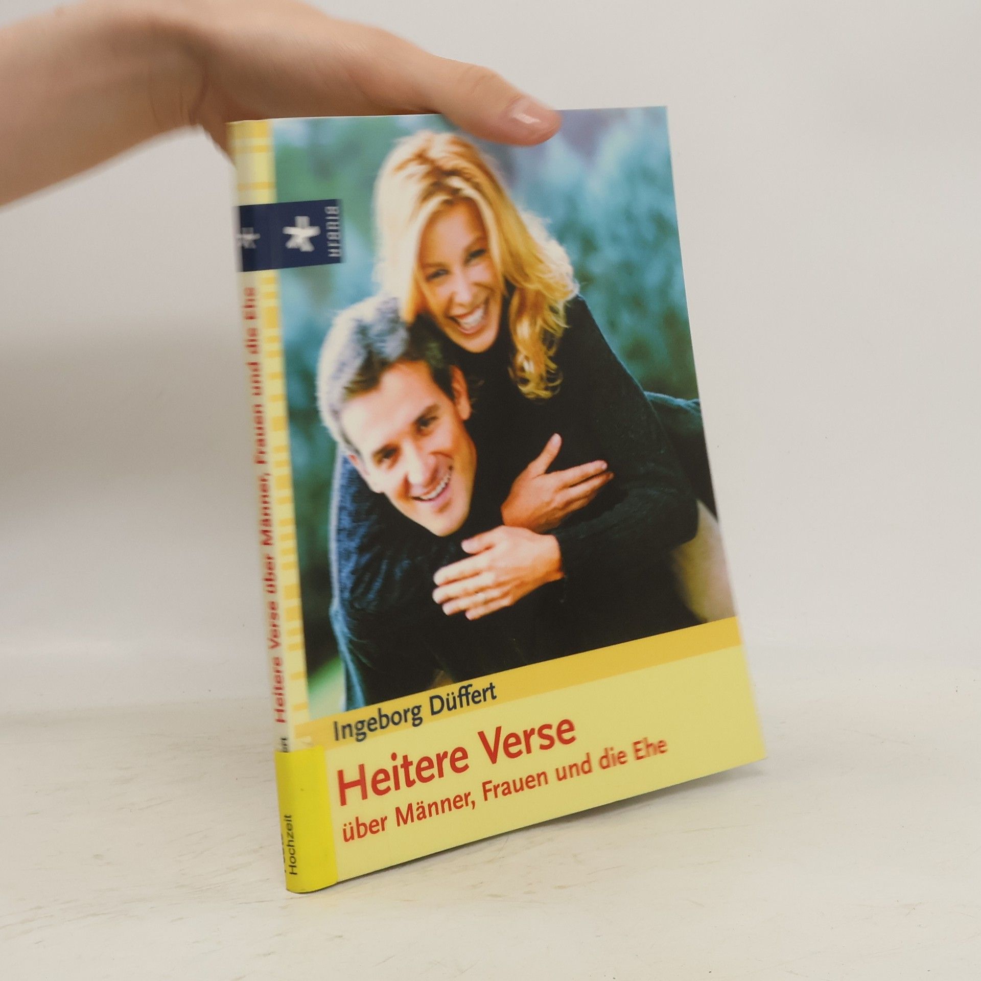 Ingeborg Düffert Heitere Verse über Männer, Frauen und die Ehe