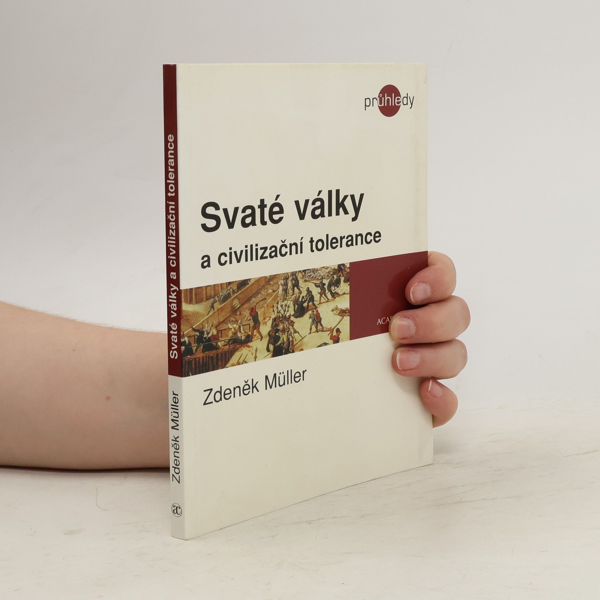 Zdeněk Miler Svaté války a civilizační tolerance