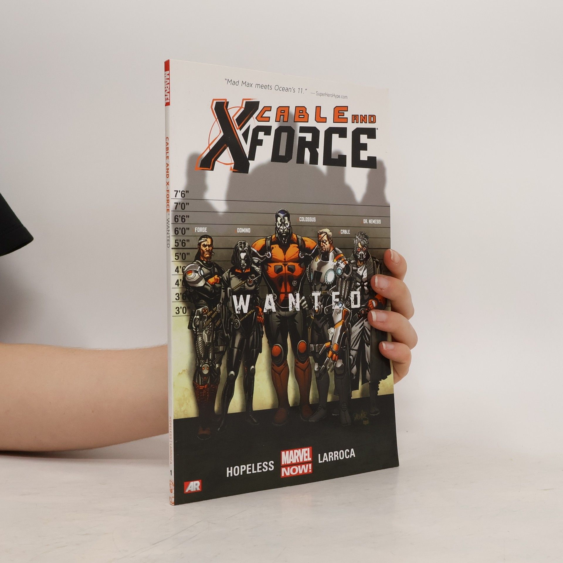 Kolektiv autorů Cable and X-Force - Volume 1