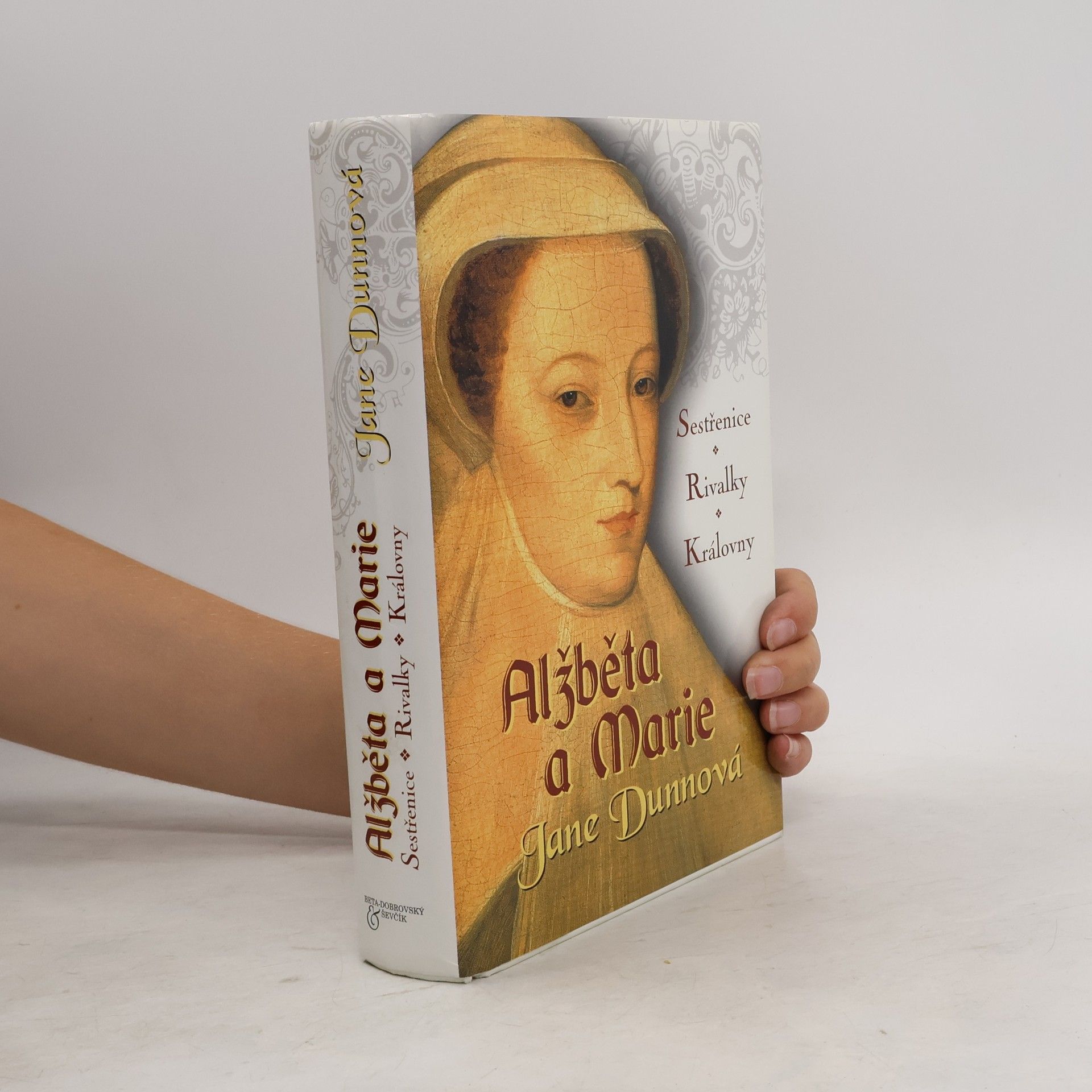 Jane Dunn Alžběta a Marie