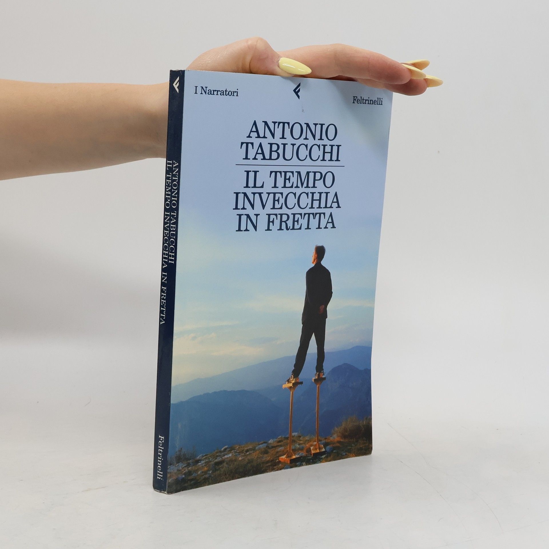 Antonio Tabucchi Il tempo invecchia in fretta