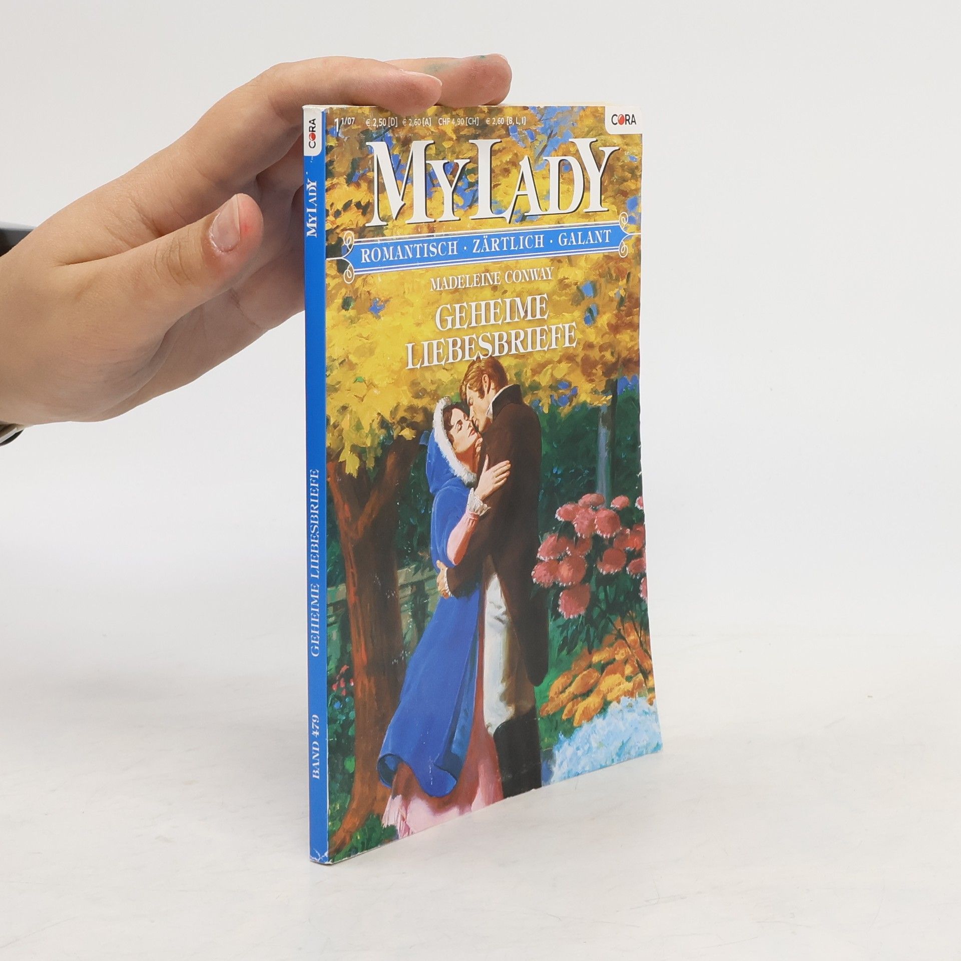 Madeleine Conway My lady 1/07. Geheime Liebesbriefe