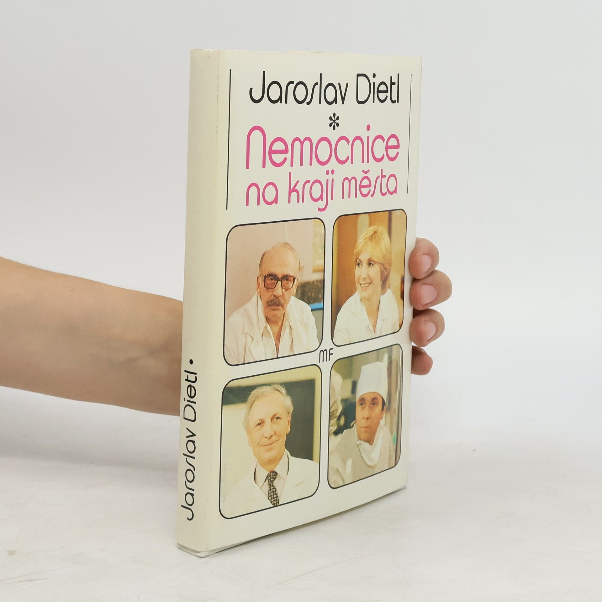 Jaroslav Dietl Nemocnice na kraji města