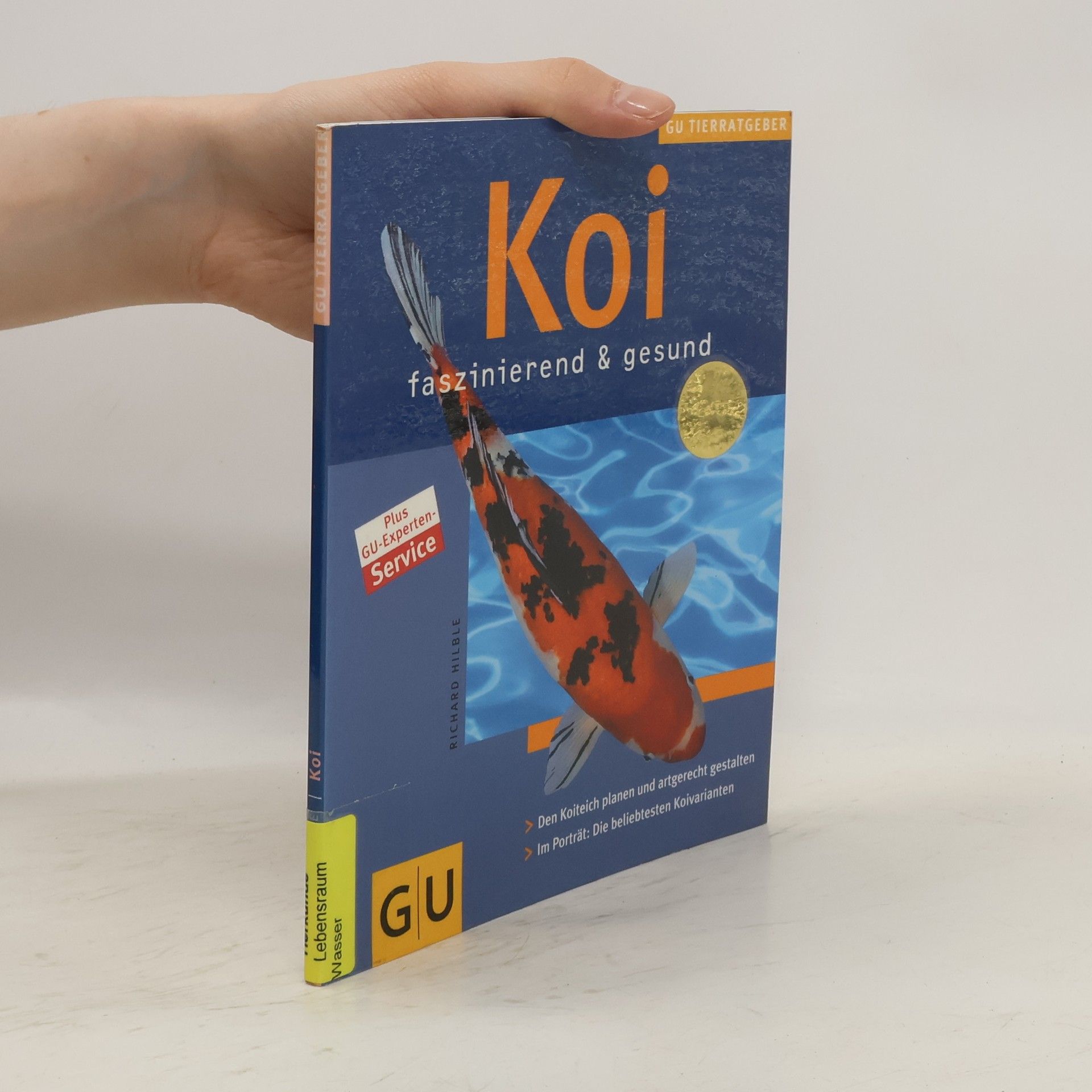Richard Hilble Koi faszinierend & gesund