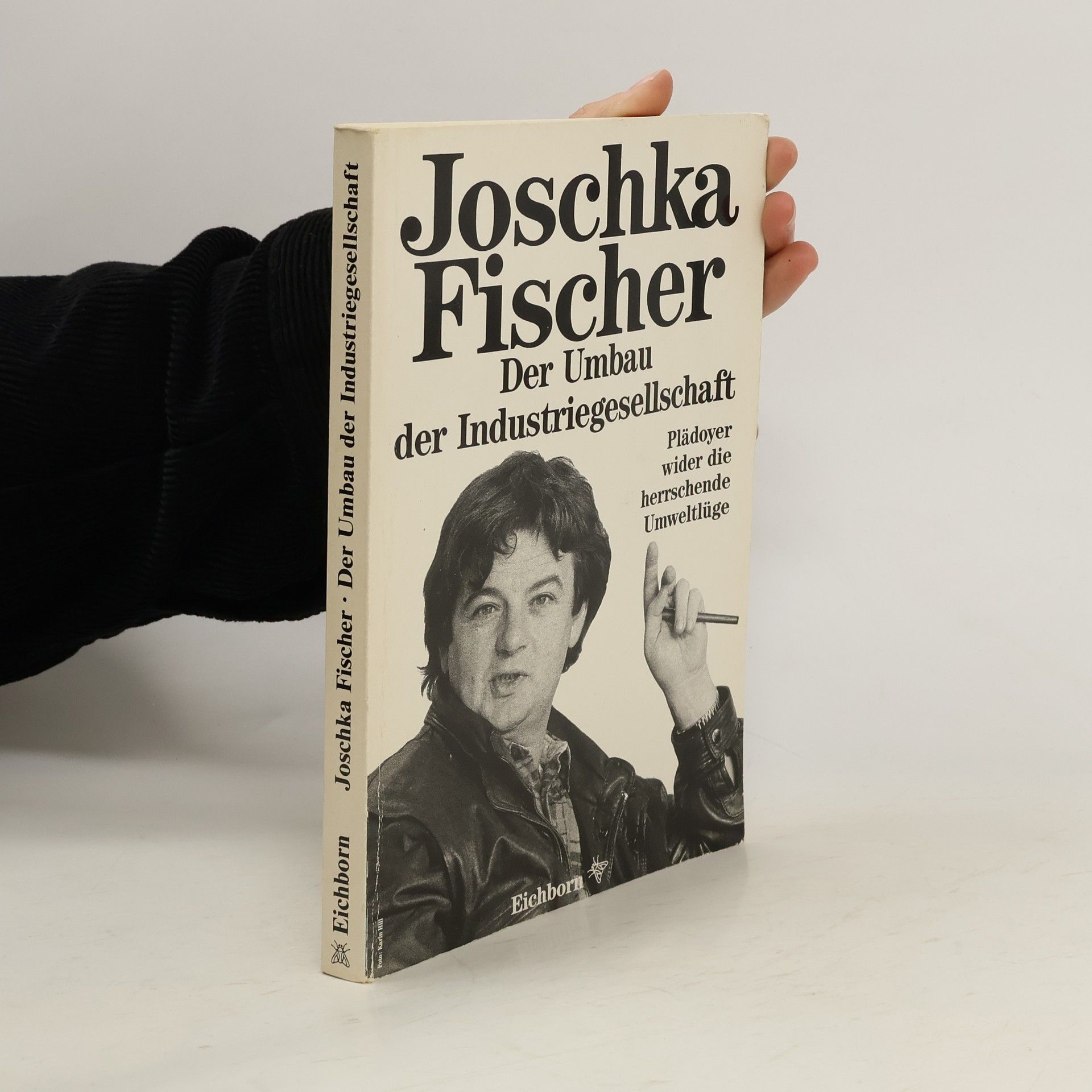 Joschka Fisher Der Umbau der Industriegesellschaft
