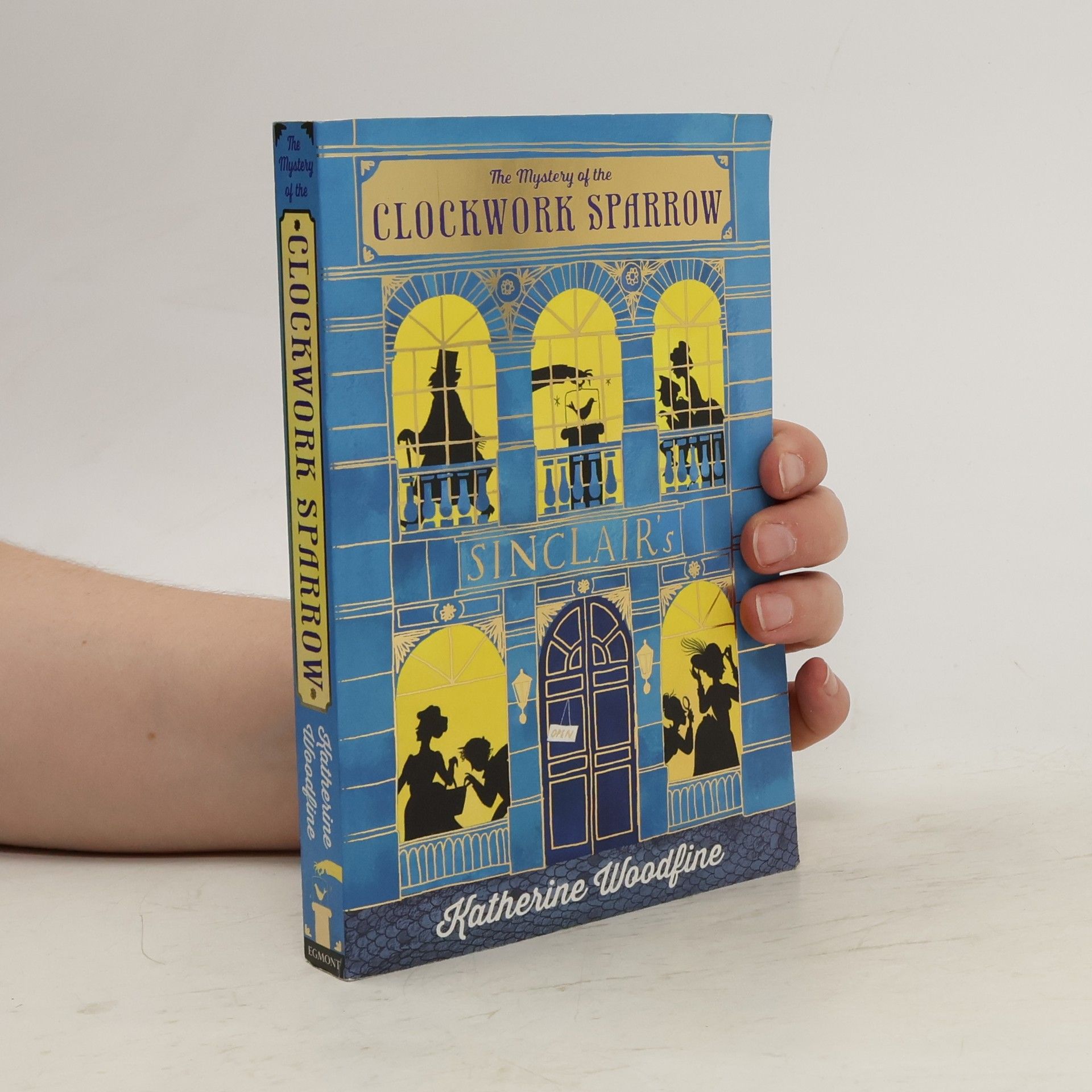 Katherine Woodfine The Clockwork Sparrow