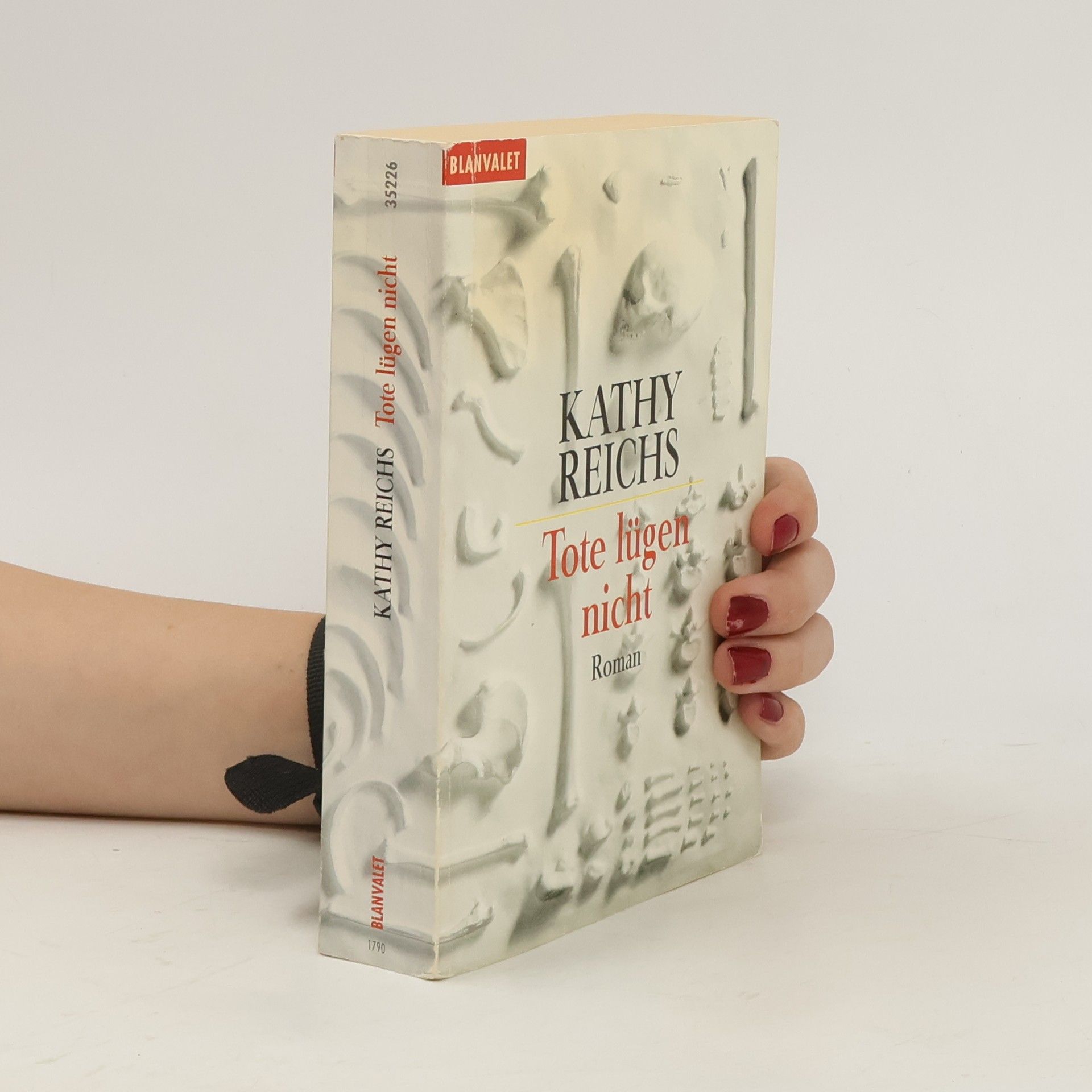 Kathy Reichs Tote lügen nicht