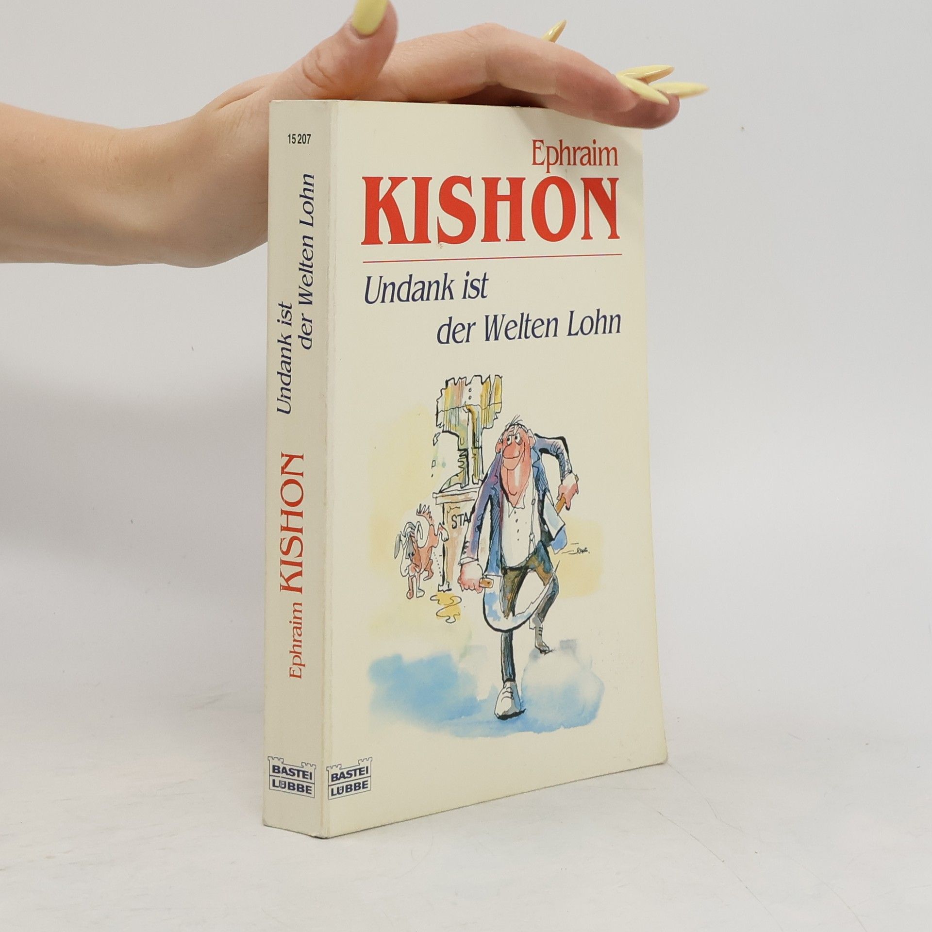 Ephraim Kishon Undank ist der Welten Lohn