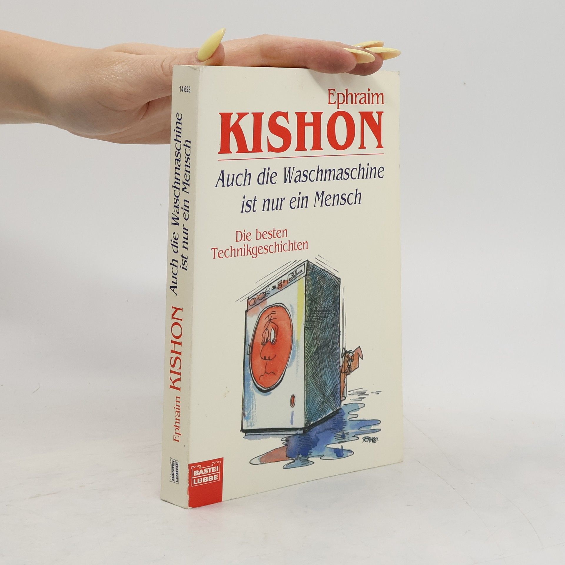 Ephraim Kishon Auch die Waschmaschine ist nur ein Mensch