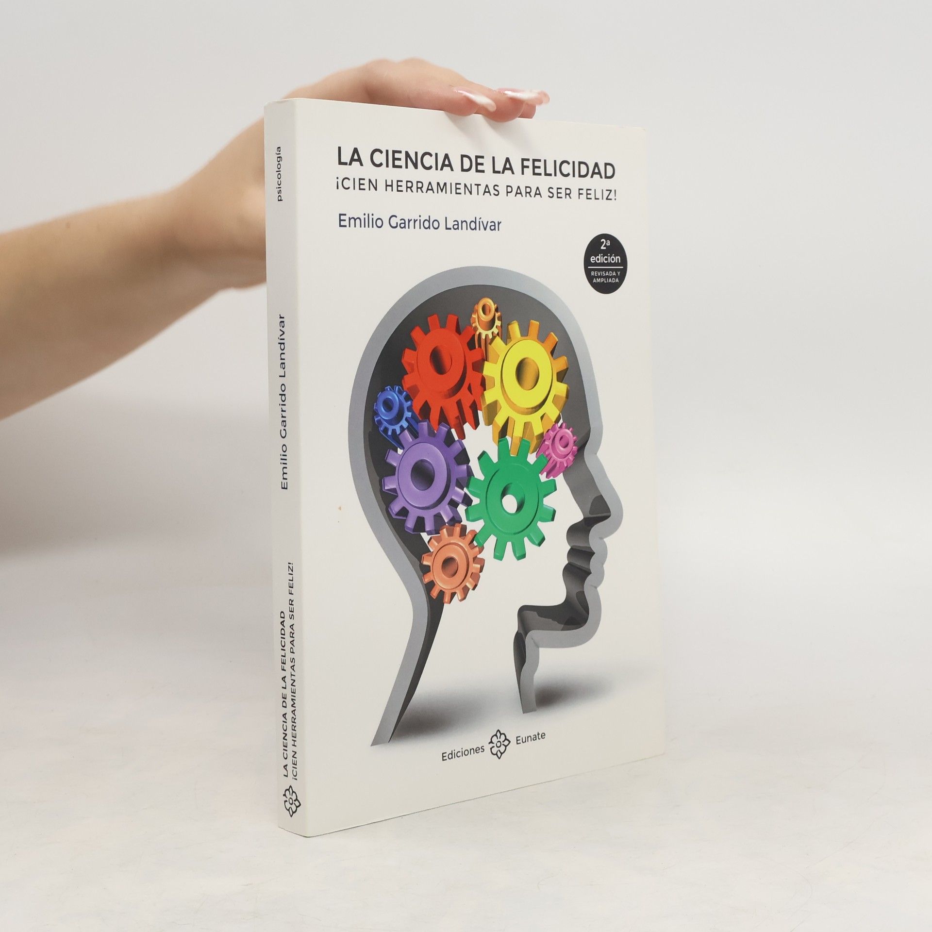 Emilio Garrido Landívar La ciencia de la felicidad