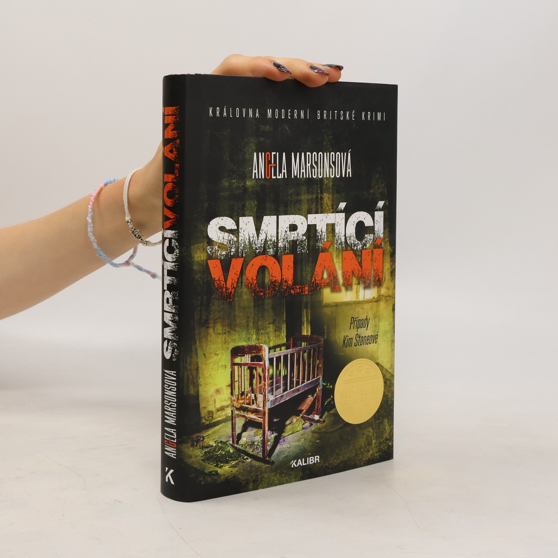 Angela Marsons Smrtící volání. Případy Kim Stoneové.