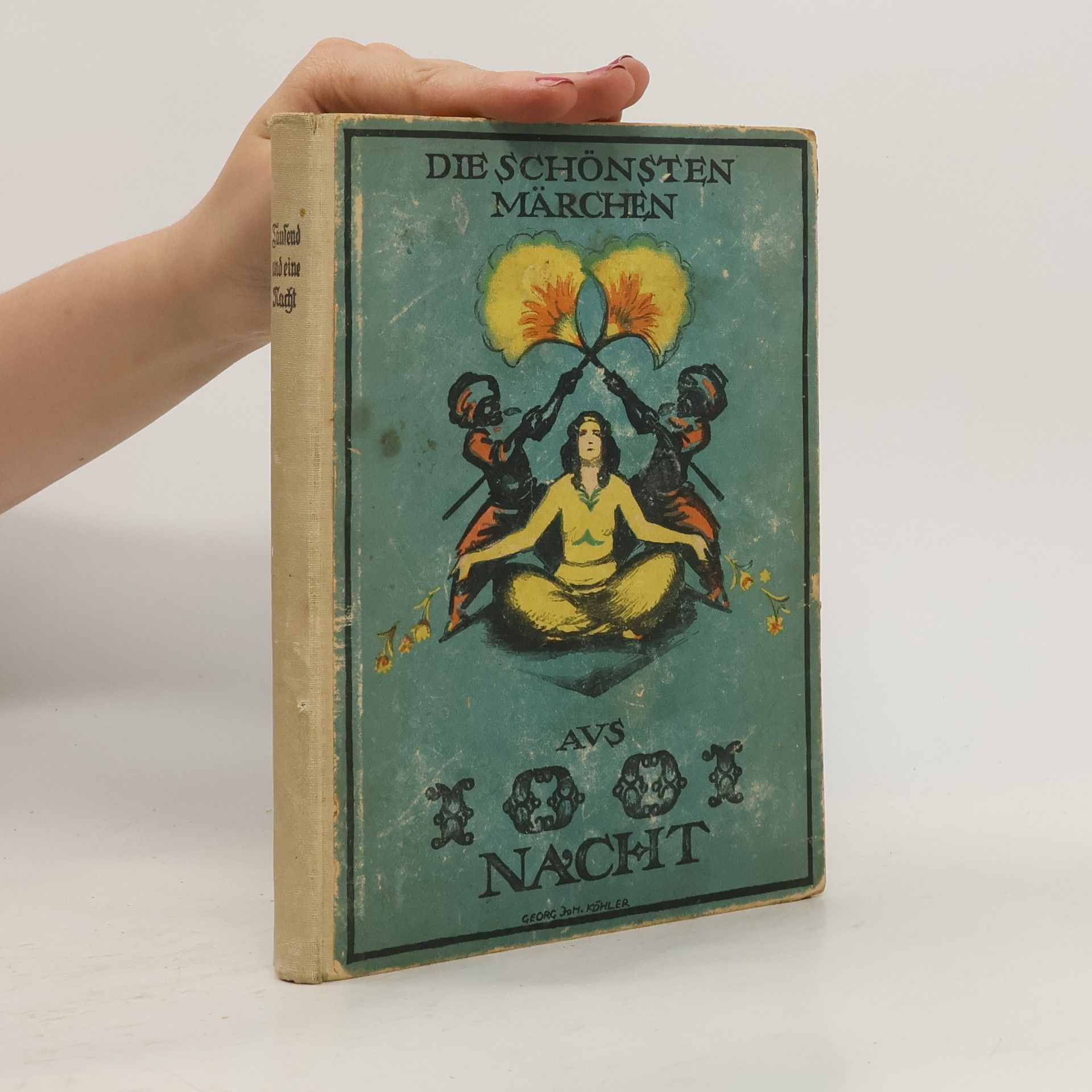 Wilhelm Spohr Die schönsten Märchen. Tausend und eine Nacht