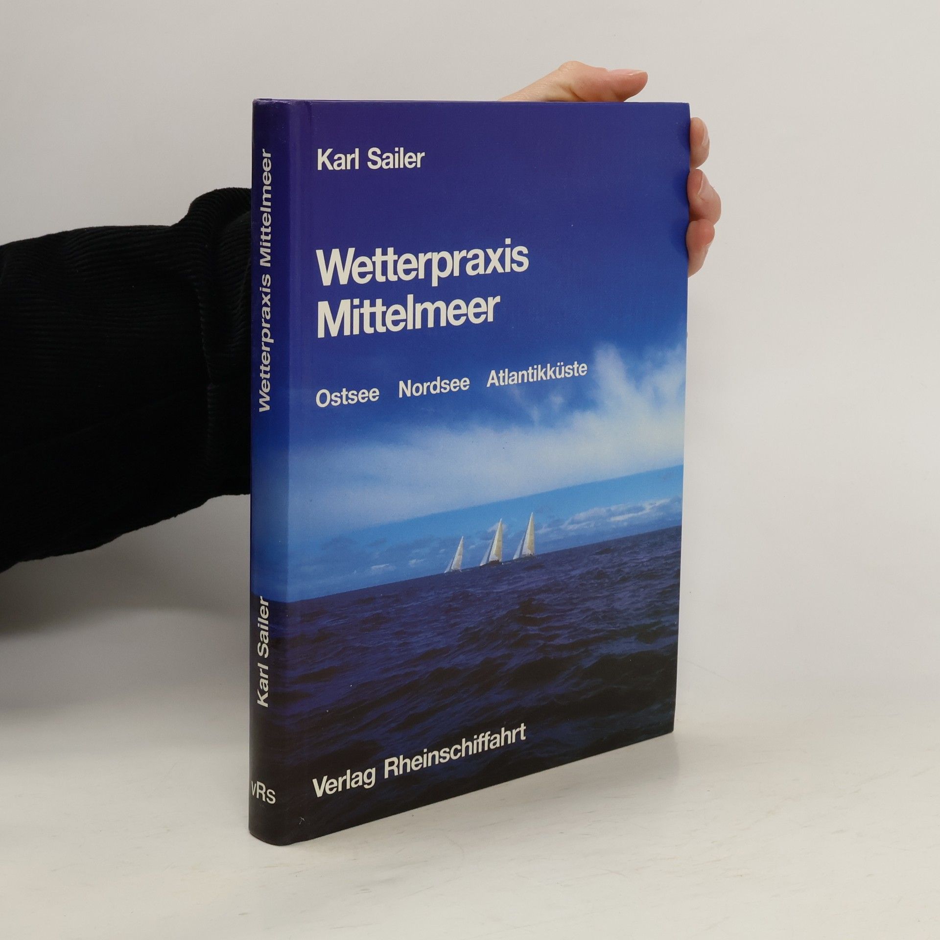 Karl Sailer Wetterpraxis Mittelmeer