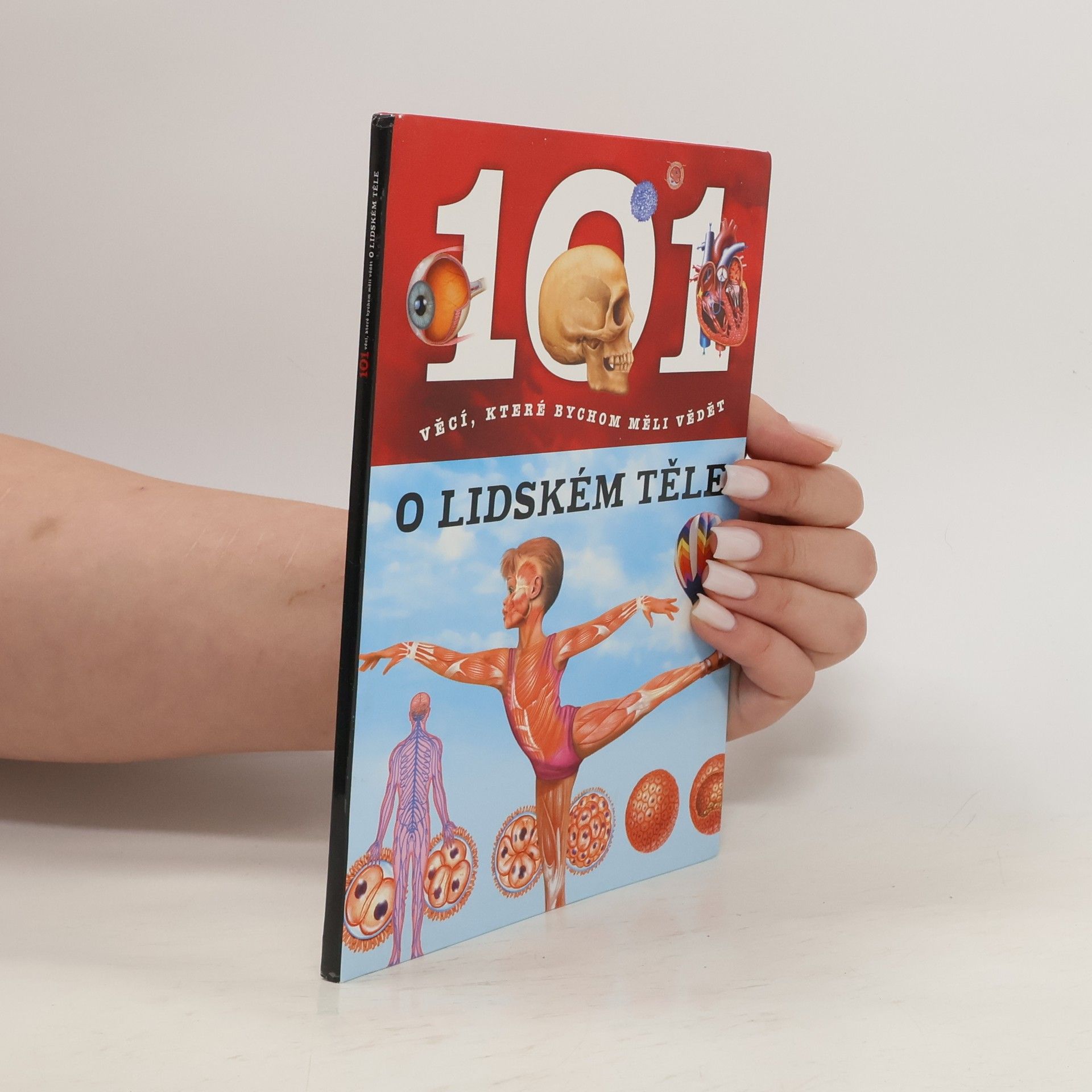 Autorenkollektiv 101 věcí o lidském těle