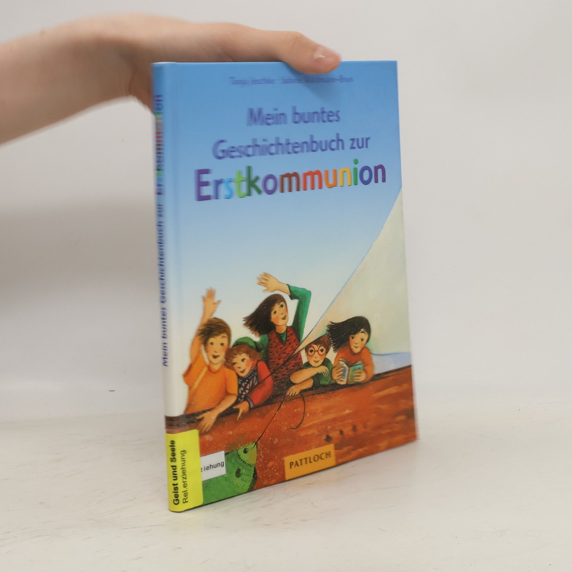 Tanja Jeschke Mein buntes Geschichtenbuch zur Erstkommunion