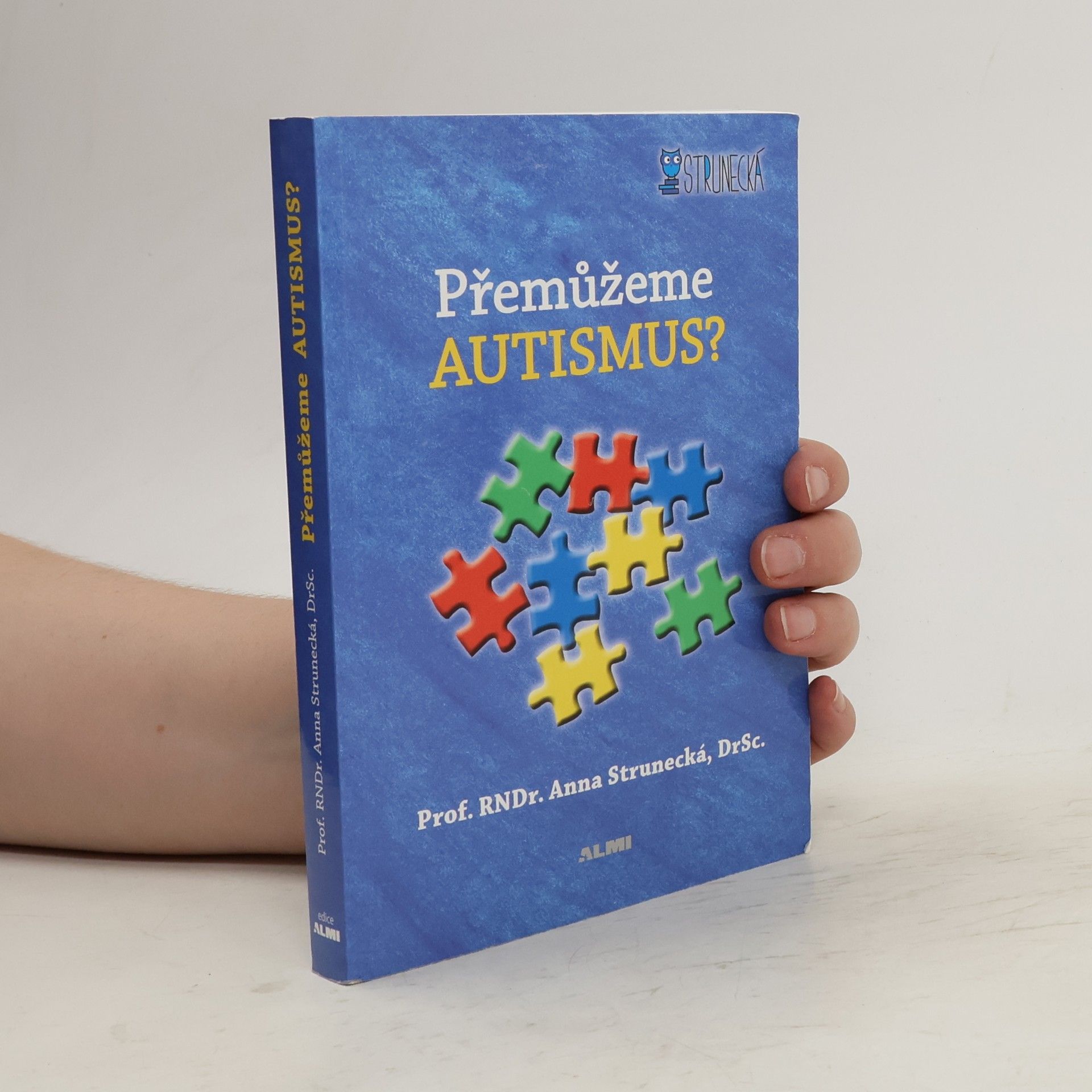 Anna Strunecká Přemůžeme autismus?