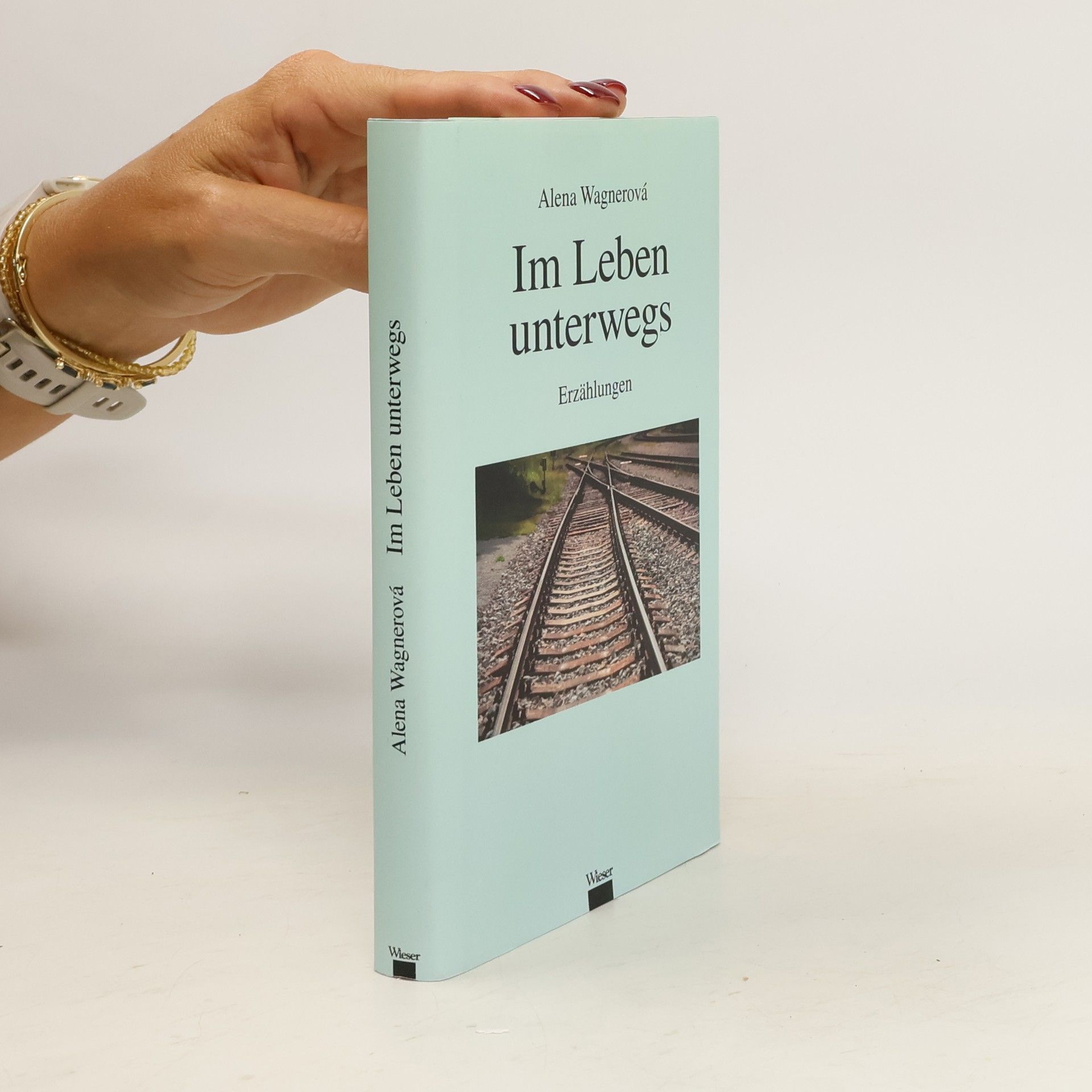 Alena Wagnerová Im Leben unterwegs