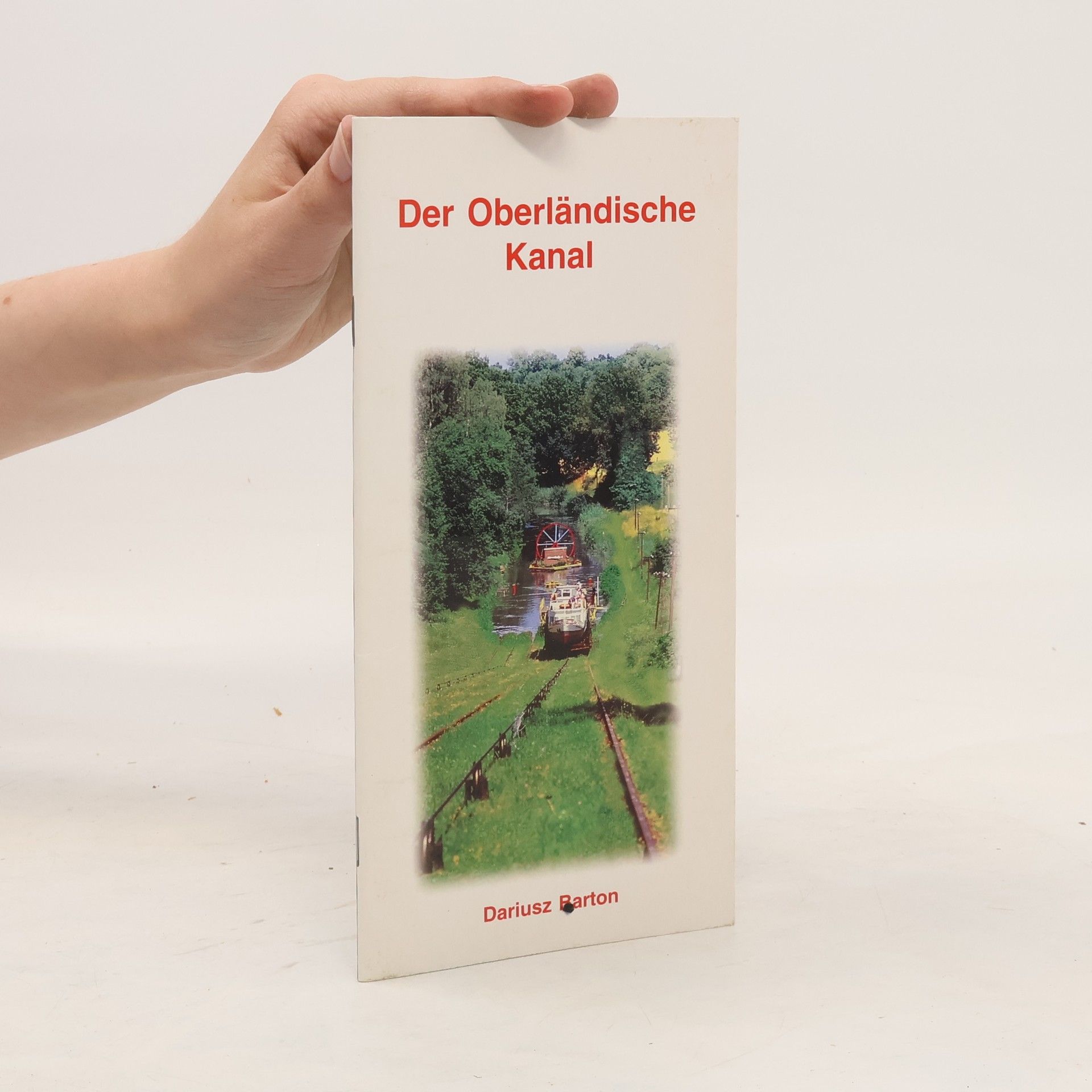 Dariusz Barton Der Oberländische Kanal