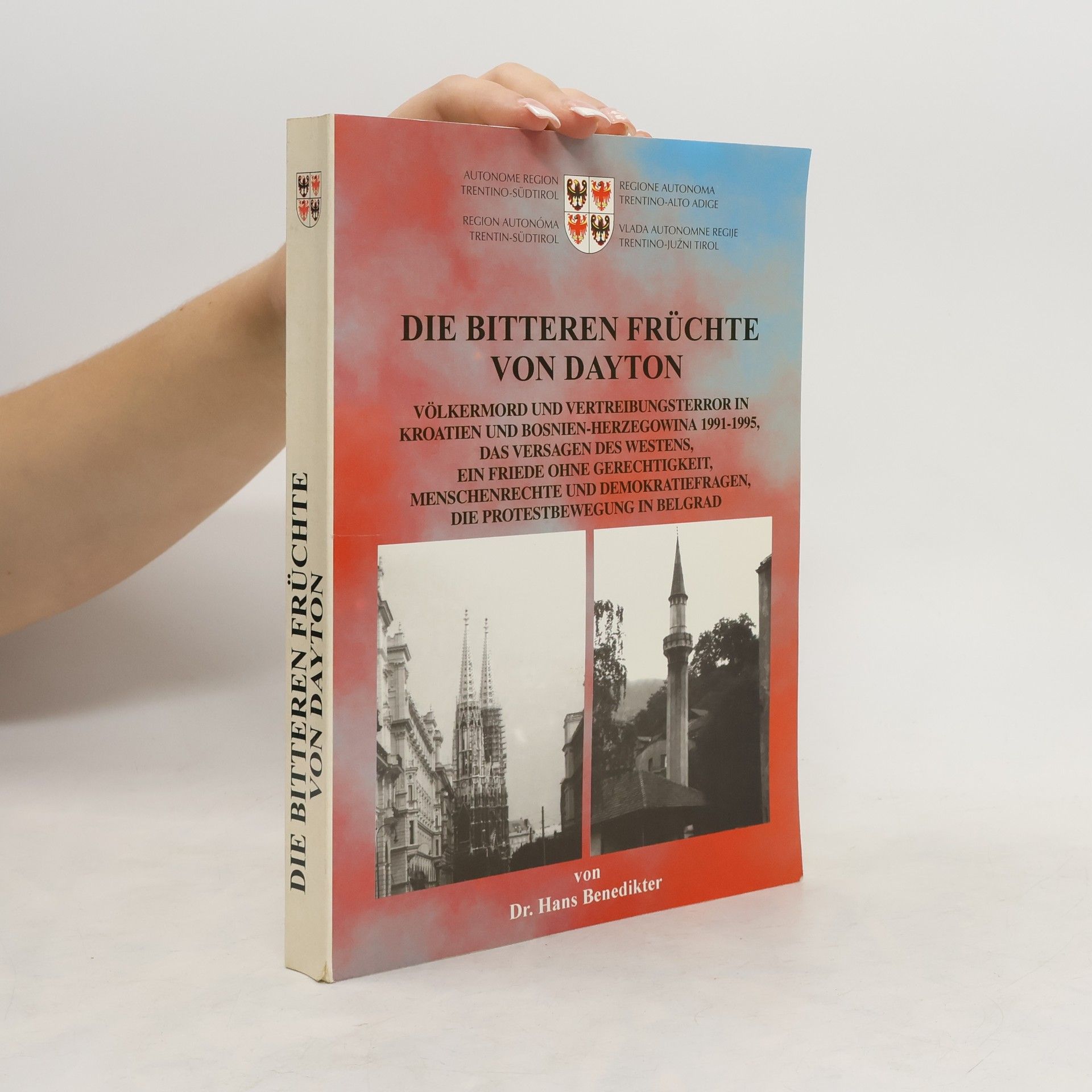Hans Benedikter Die bitteren Früchte von Dayton